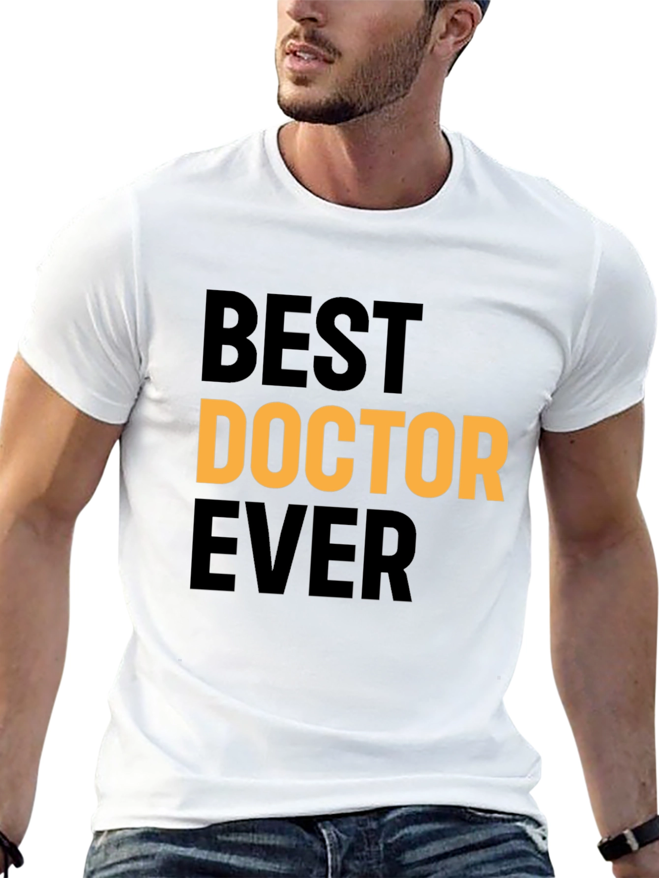 Best Doctor Ever T-Shirt - Gift for Physicians