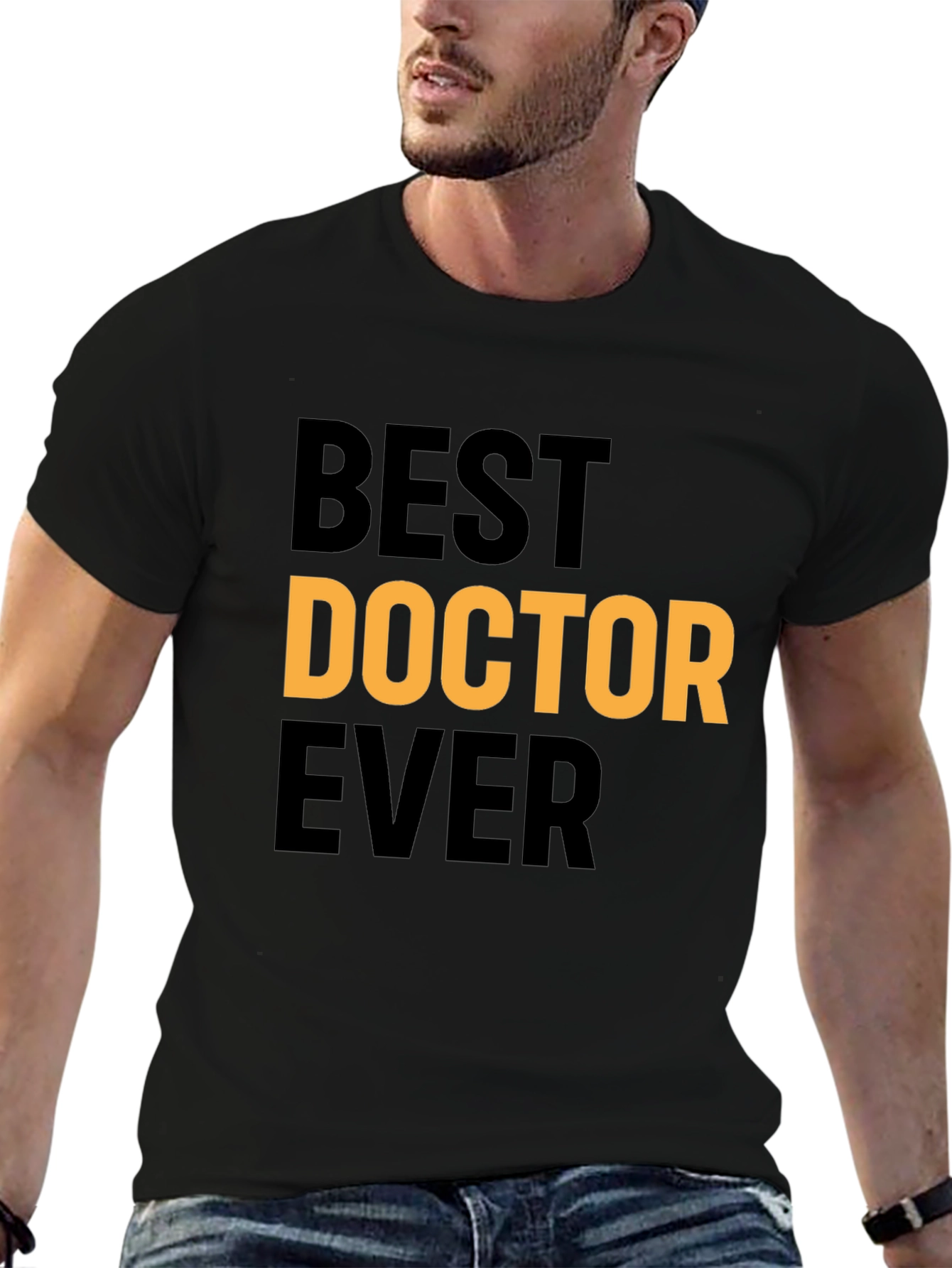 Best Doctor Ever T-Shirt - Gift for Physicians