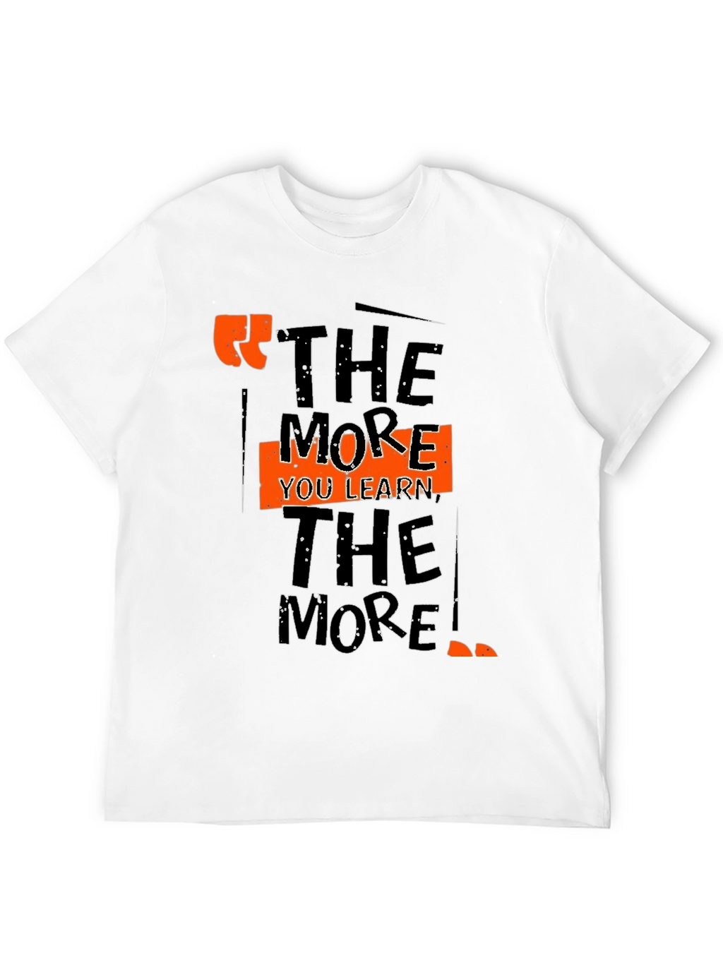The More You Learn Graphic Tee