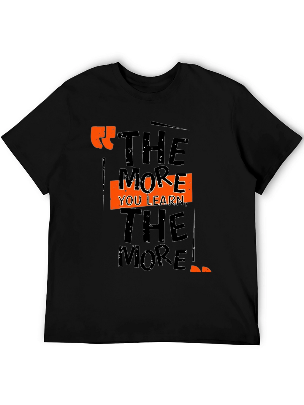 The More You Learn Graphic Tee