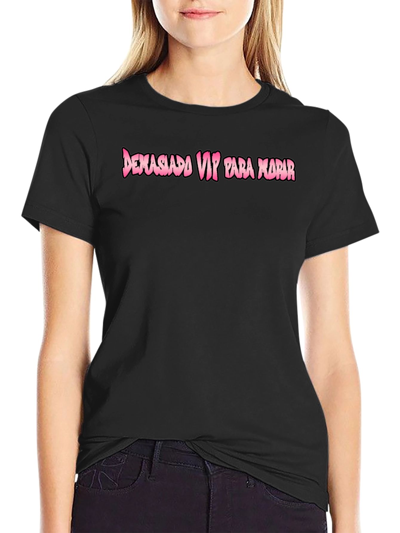 Demasiado VIP Funny Graphic Tee