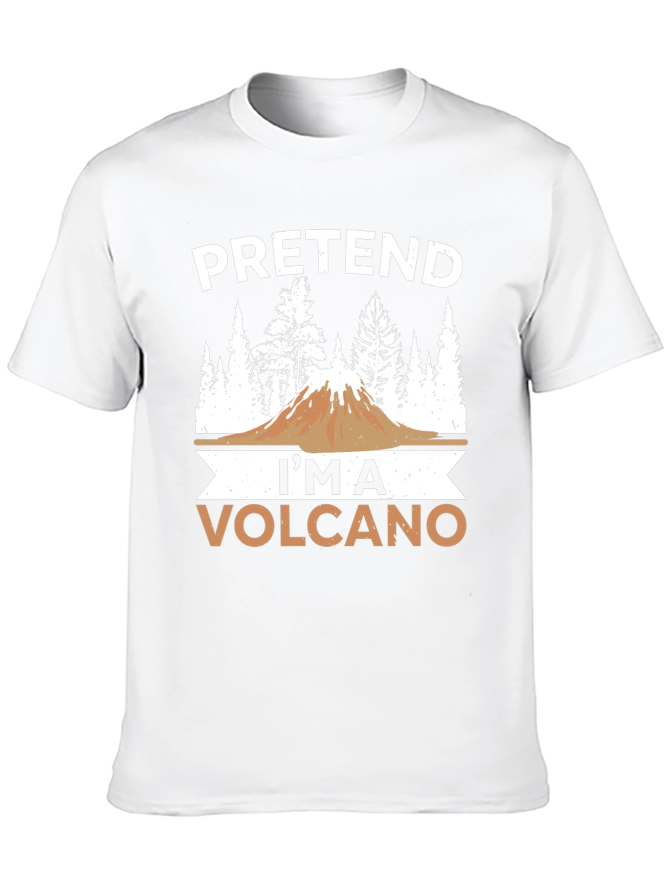 Pretend Im a Volcano T-Shirt Funny Graphic Tee