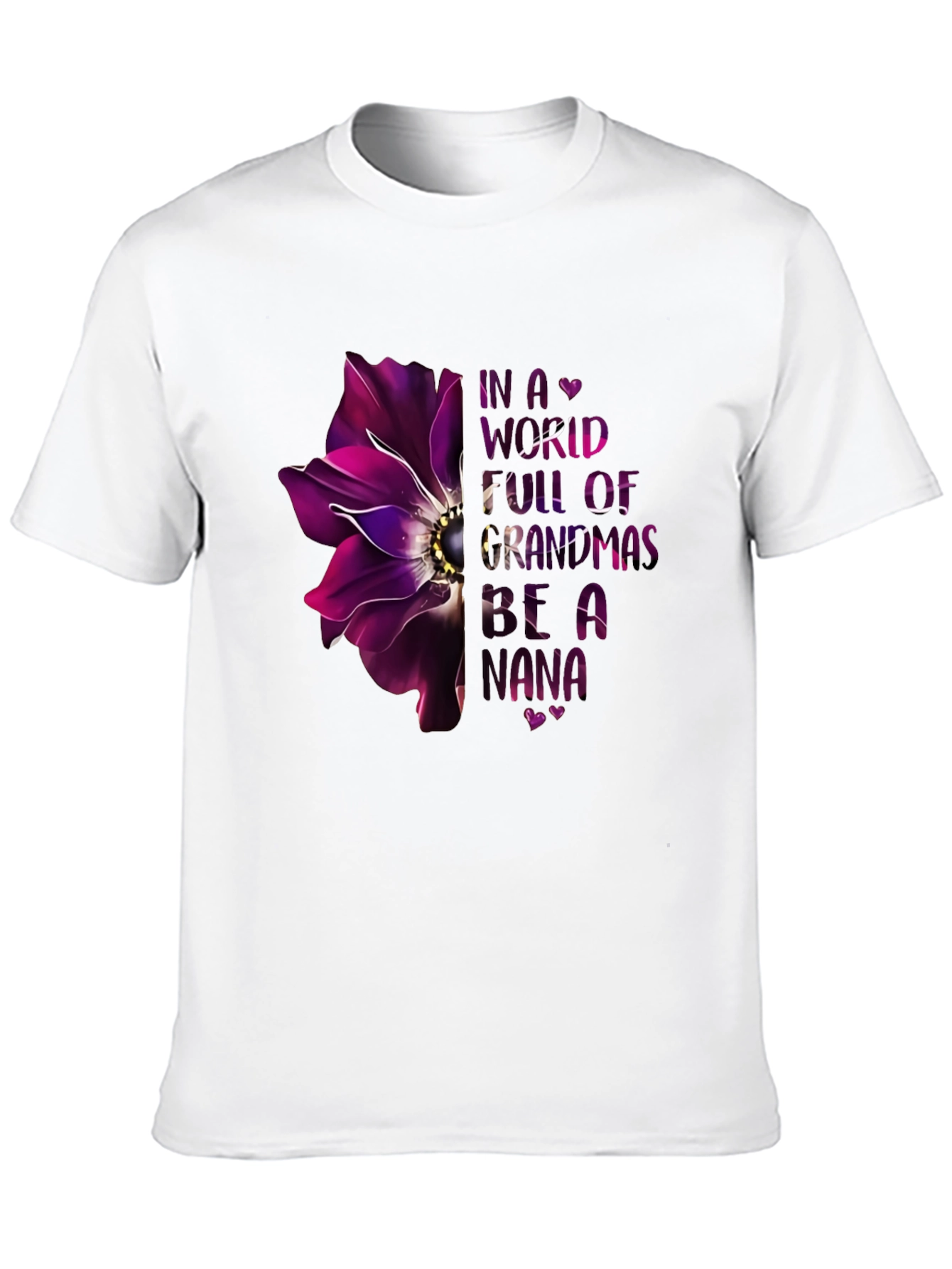 Be a Nana T-Shirt