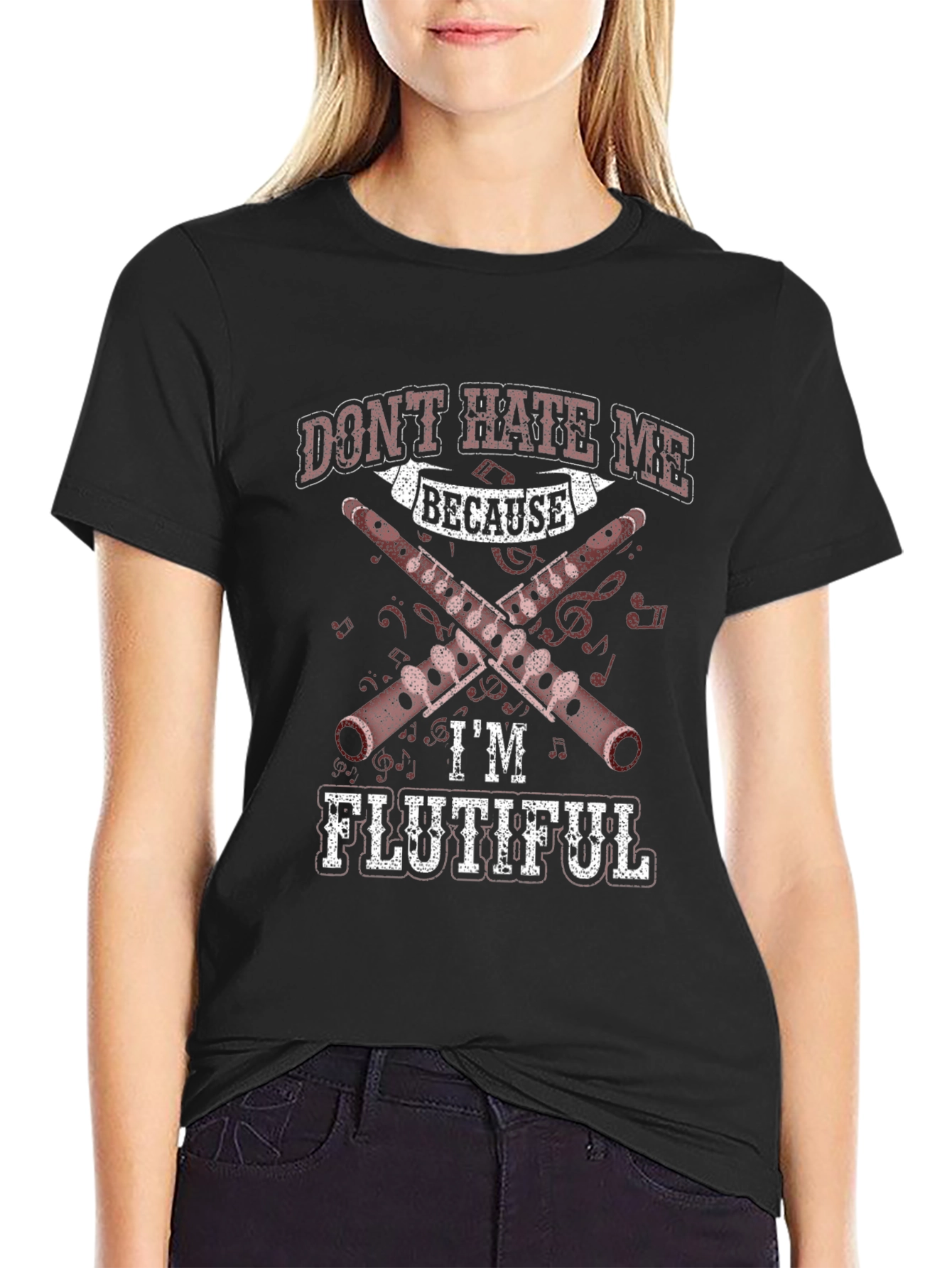 Dont Hate Me Because Im Flutiful T-Shirt