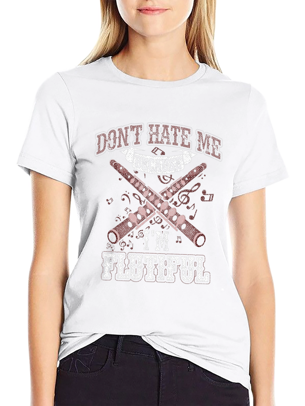 Dont Hate Me Because Im Flutiful T-Shirt