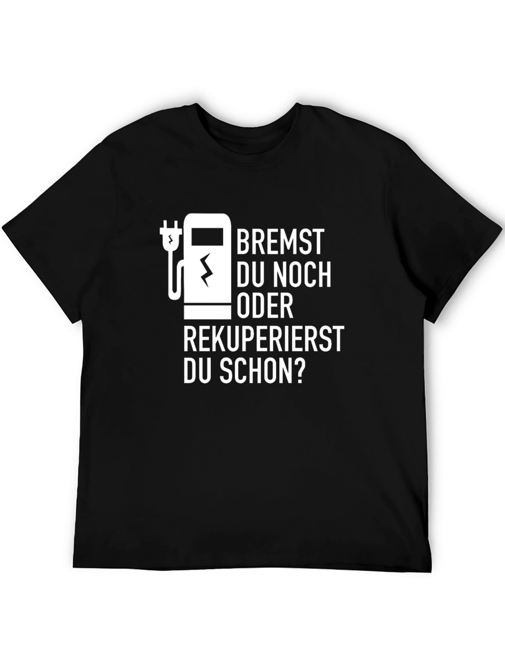 Bremst Du Noch Oder Rekuperierst T-Shirt