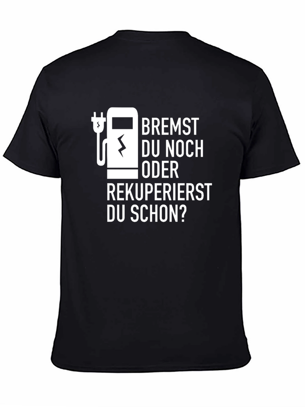 Bremst Du Noch Oder Rekuperierst T-Shirt