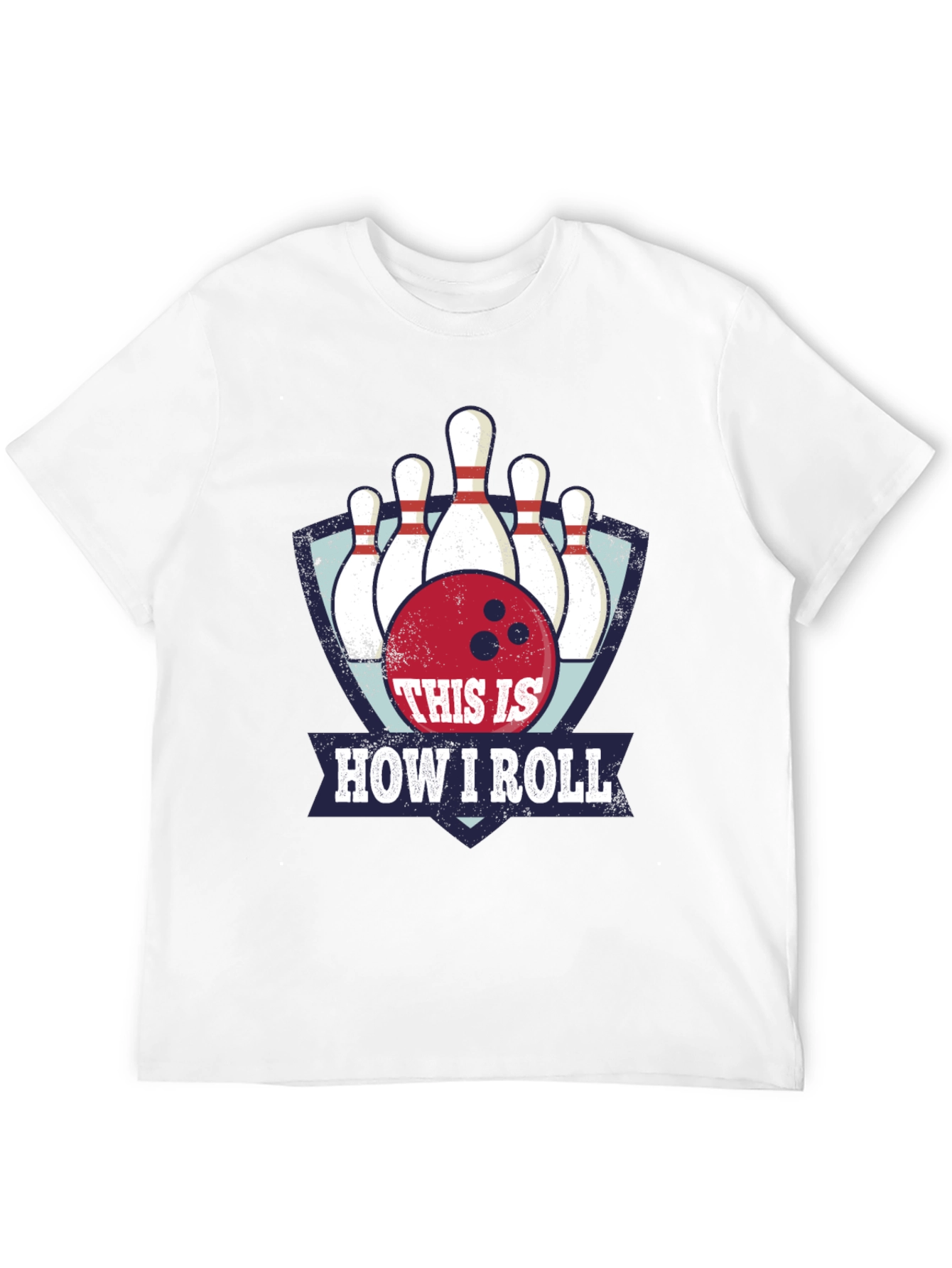 Bowling T-Shirt - This is How I Roll