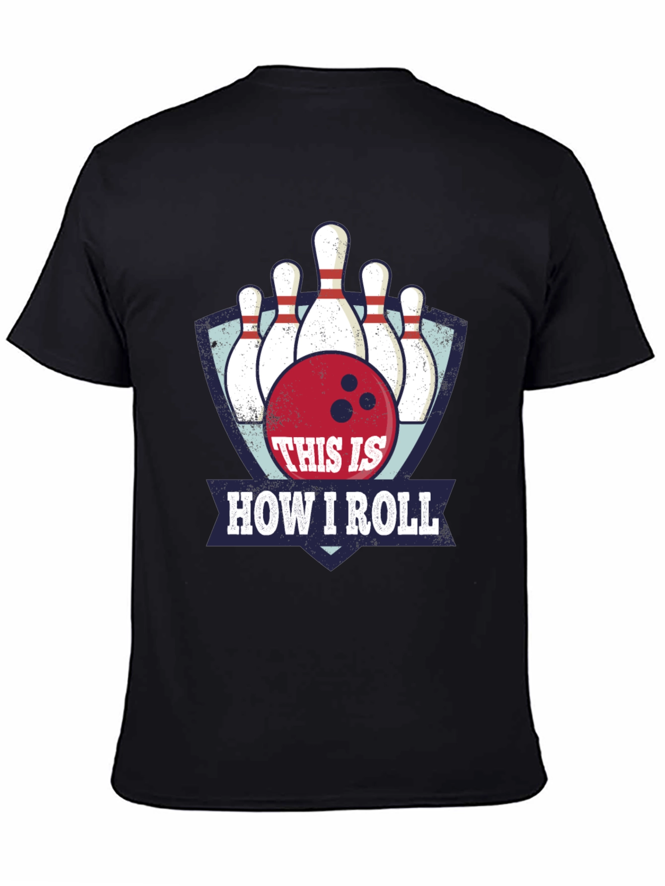 Bowling T-Shirt - This is How I Roll