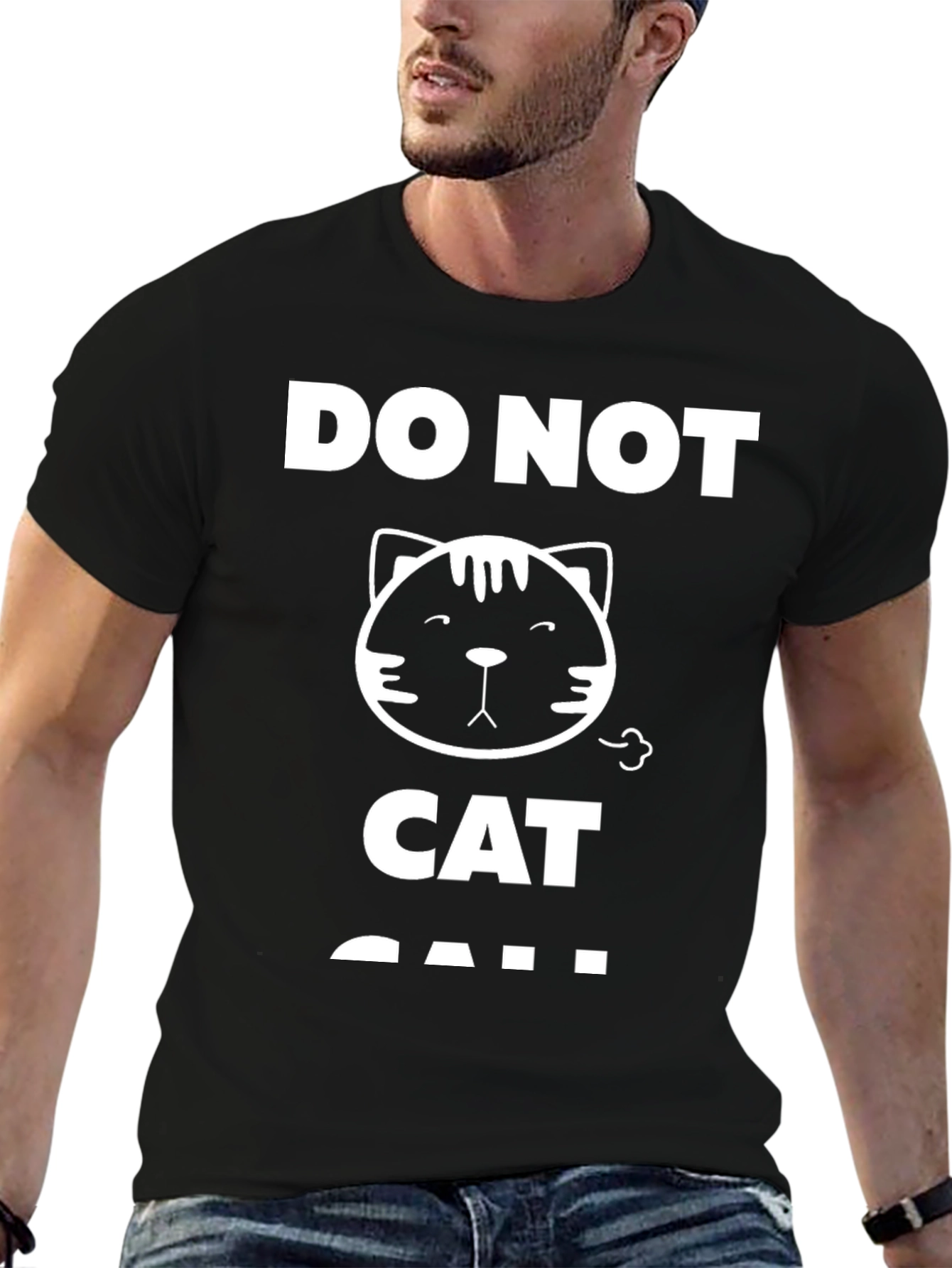 Do Not Cat Call T-Shirt - Funny Cat Graphic Tee