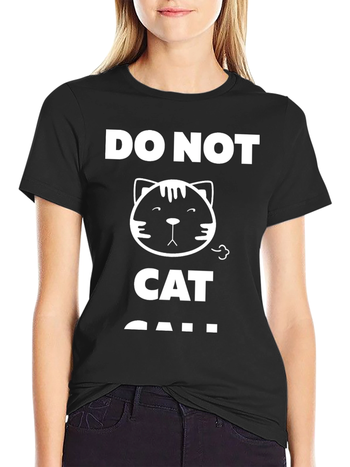 Do Not Cat Call T-Shirt - Funny Cat Graphic Tee