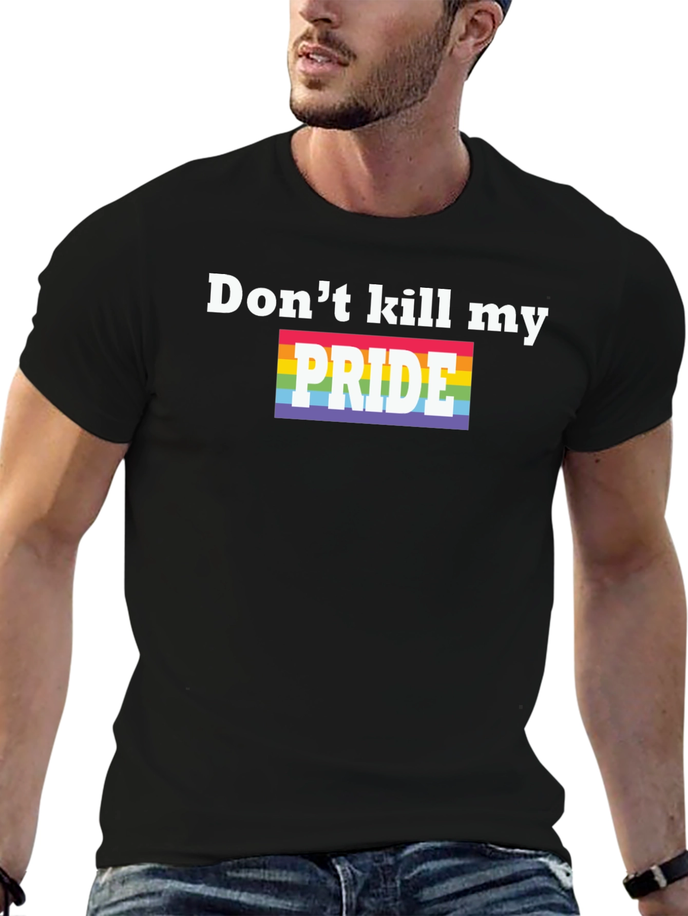 Dont Kill My Pride T-Shirt - LGBTQ+ Pride Month Tee