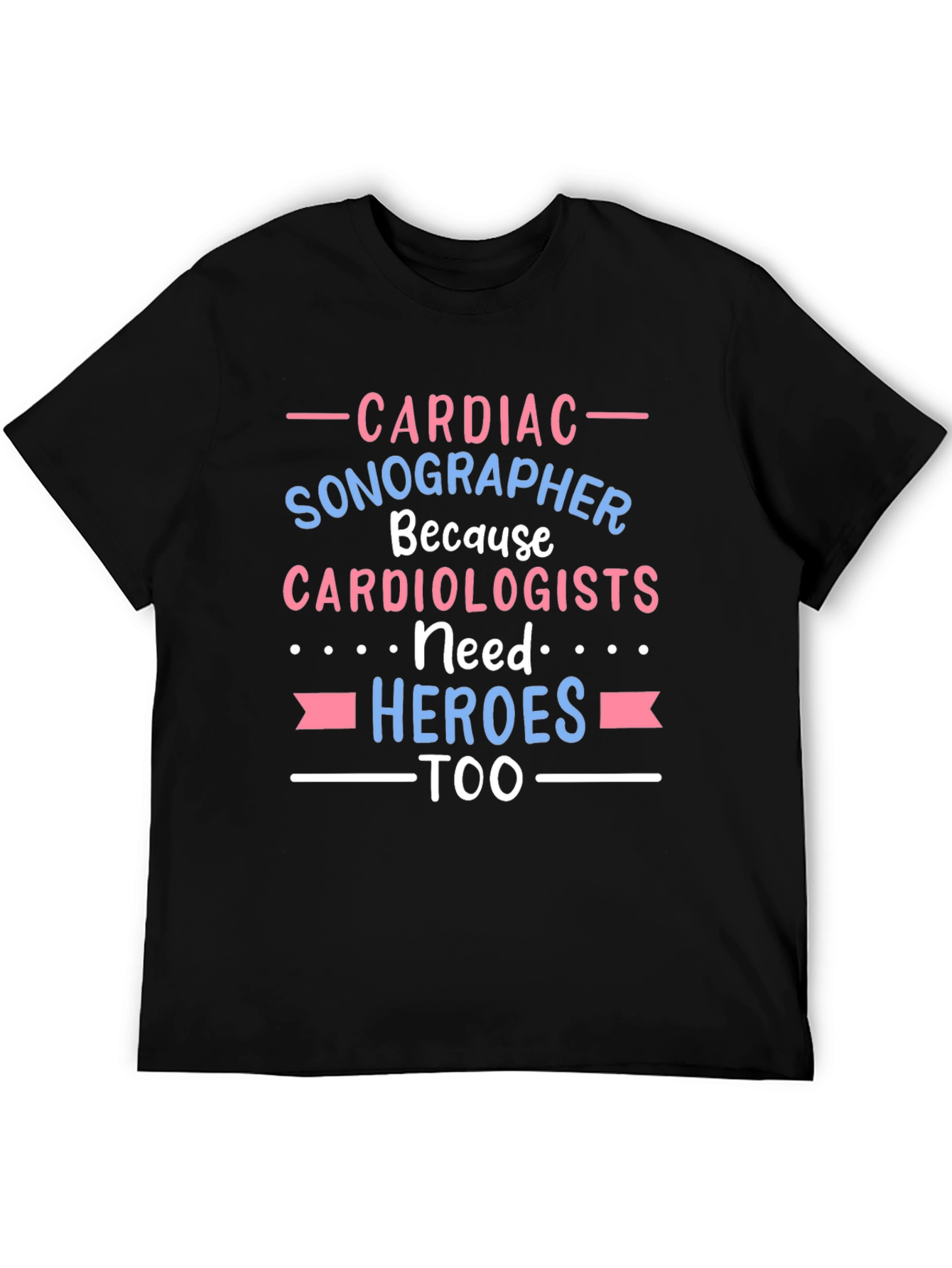 Cardiac Sonographer Hero Tee