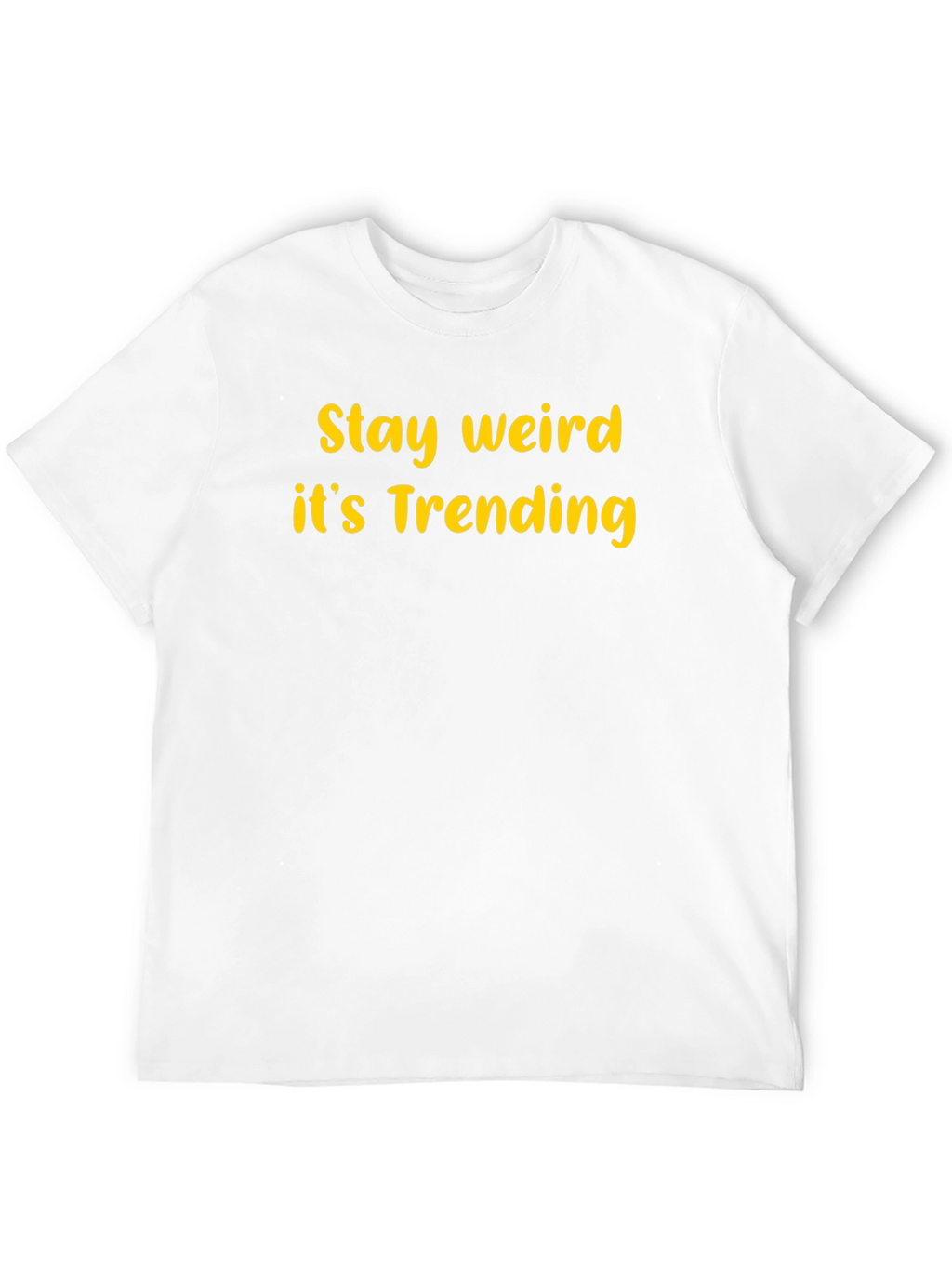Stay Weird Trending Graphic T-Shirt