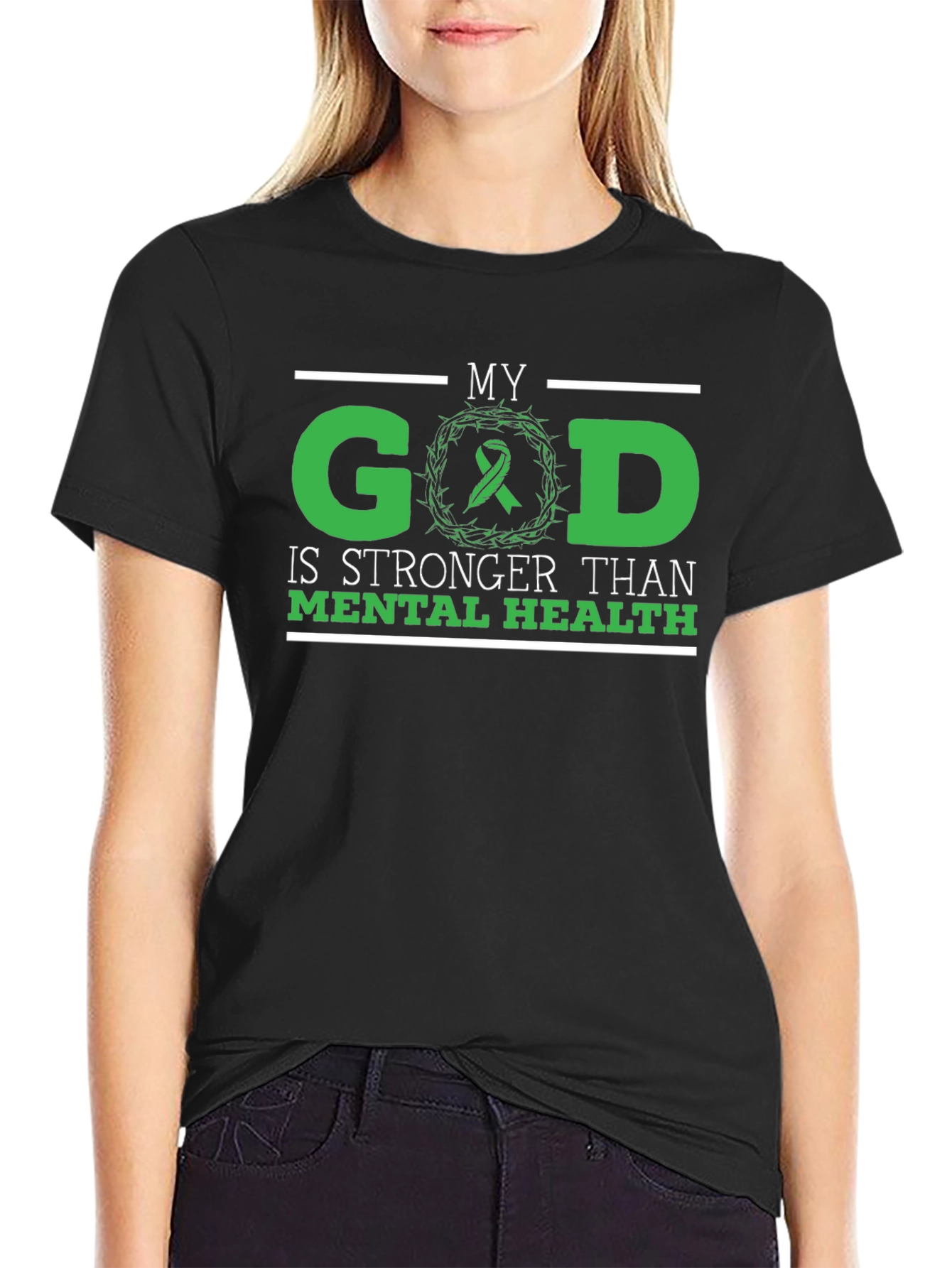 My God is Stronger Than Mental Health T-Shirt