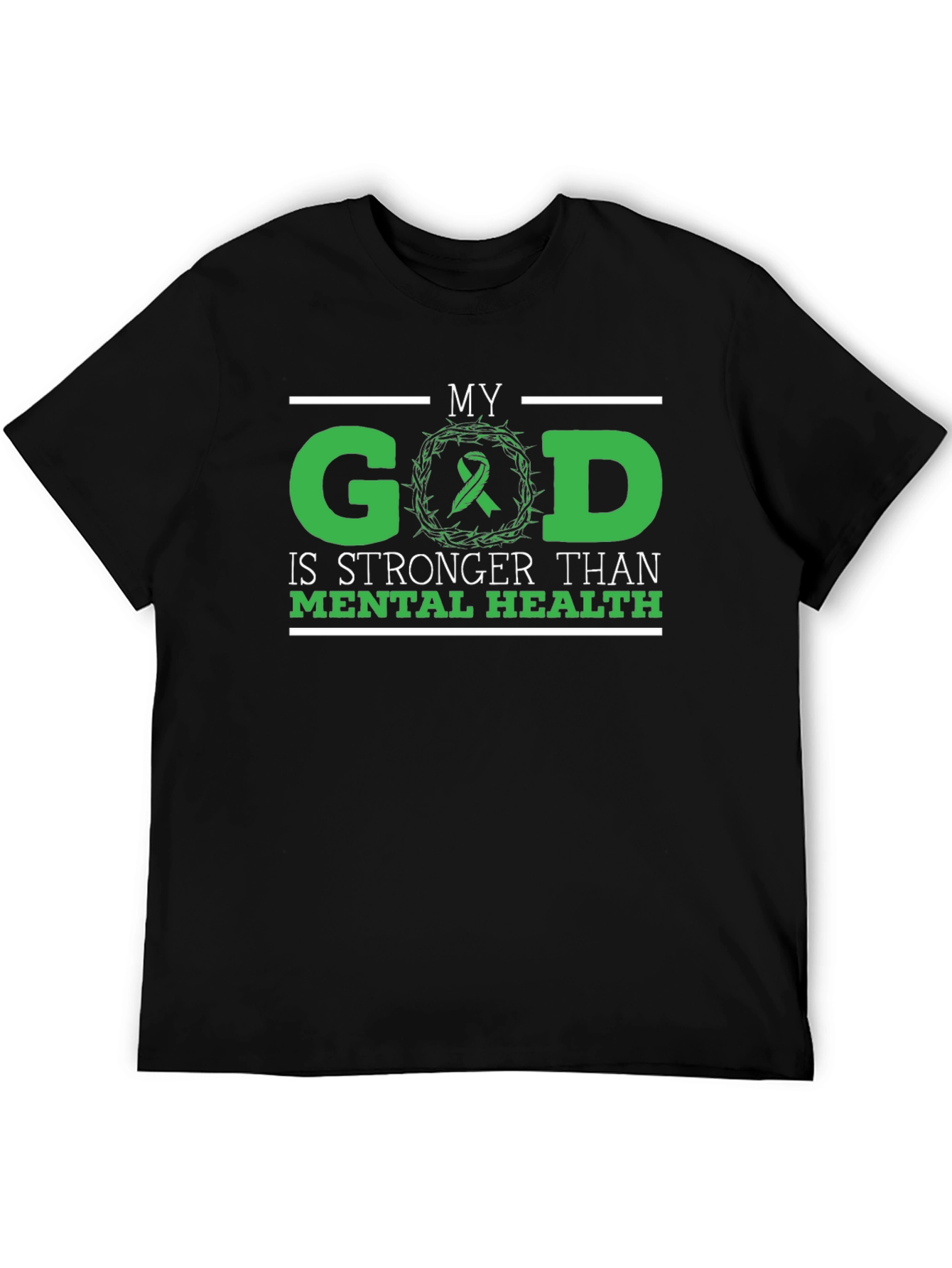 My God is Stronger Than Mental Health T-Shirt