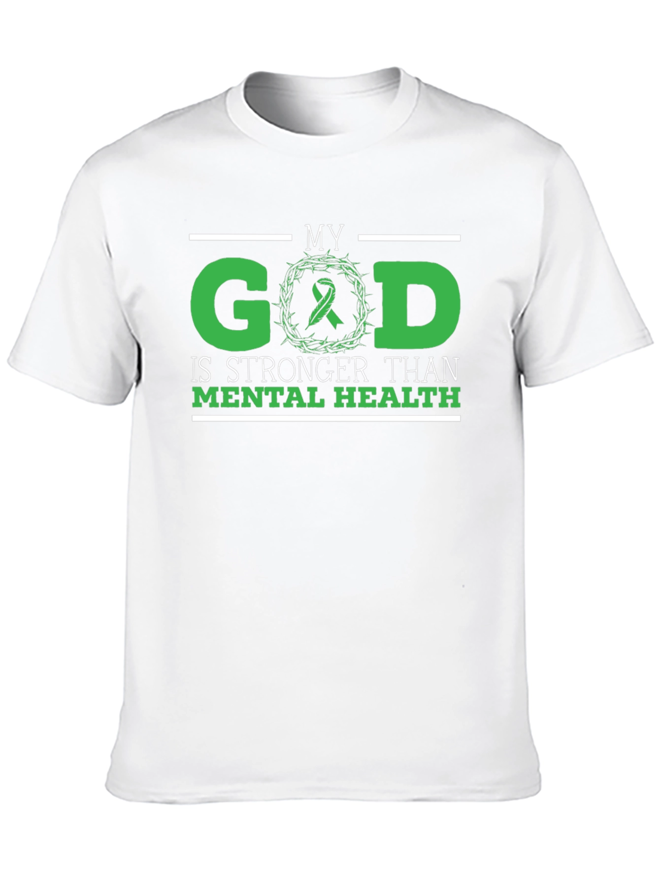 My God is Stronger Than Mental Health T-Shirt