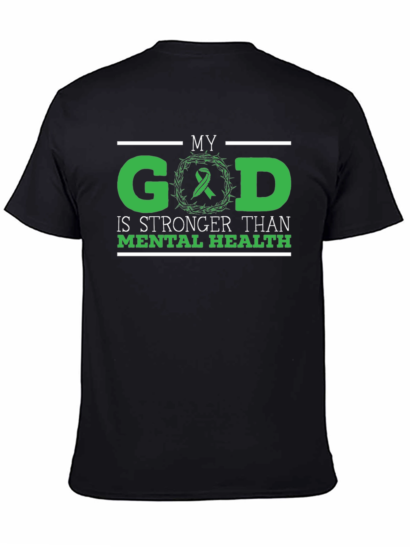 My God is Stronger Than Mental Health T-Shirt