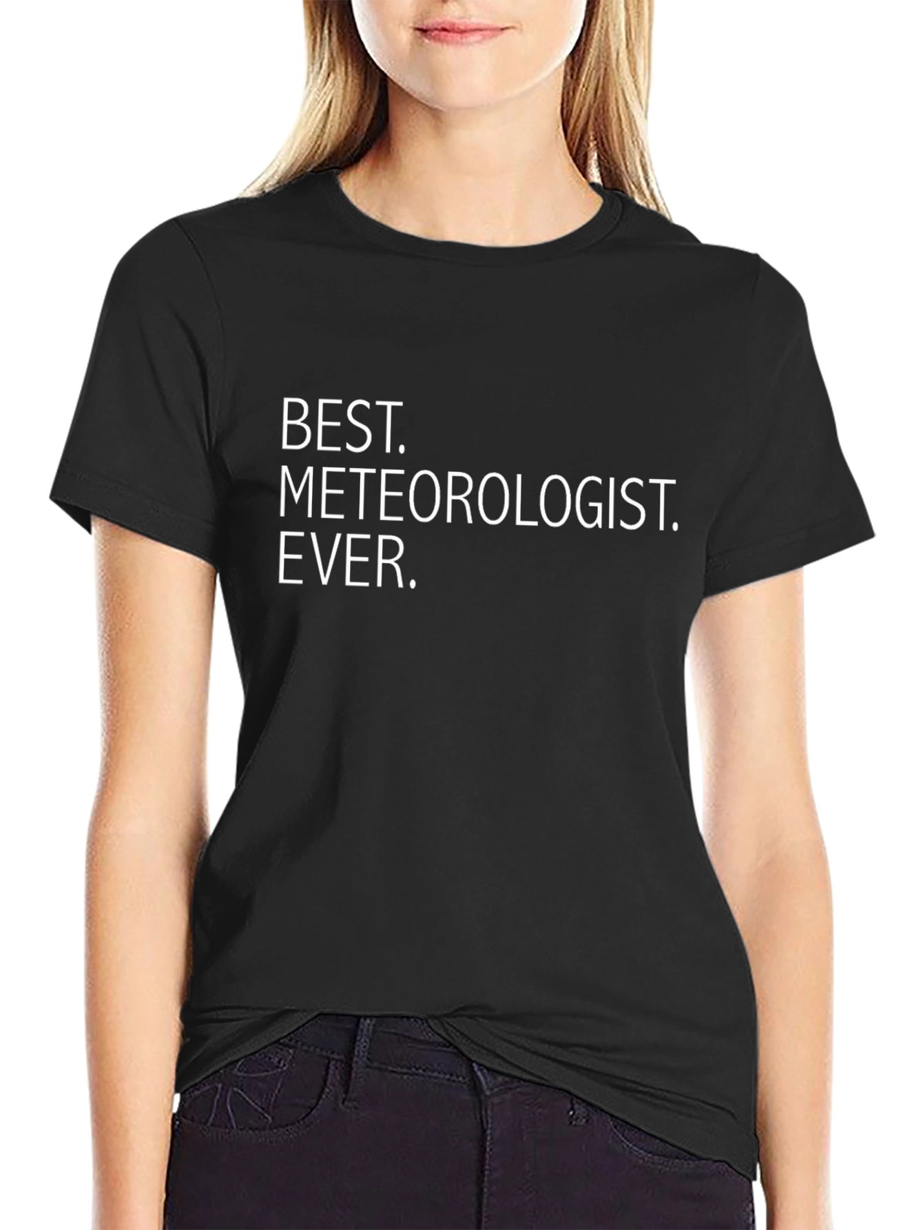 Best Meteorologist Ever T-Shirt