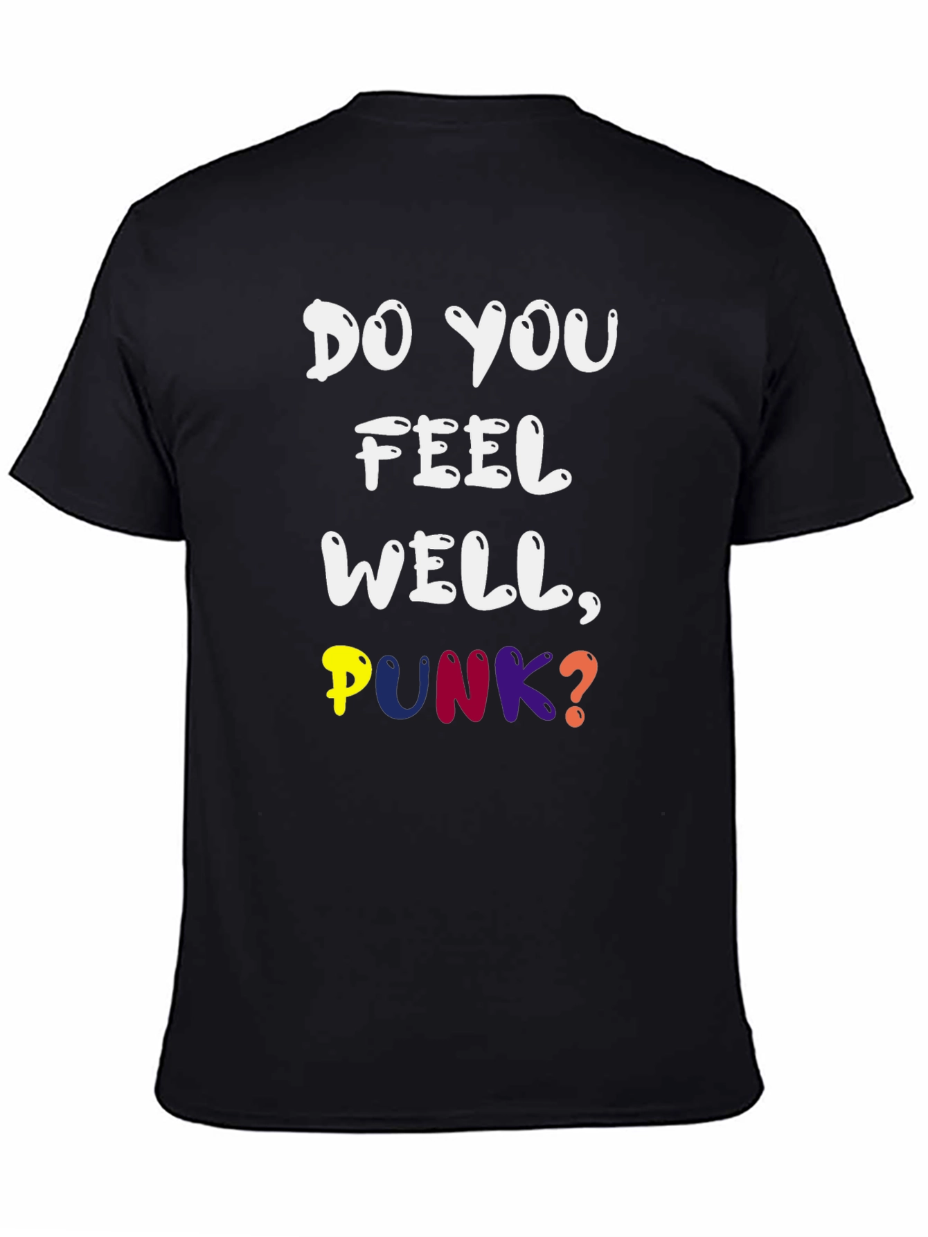 Do You Feel Well Punk? Graphic Tee