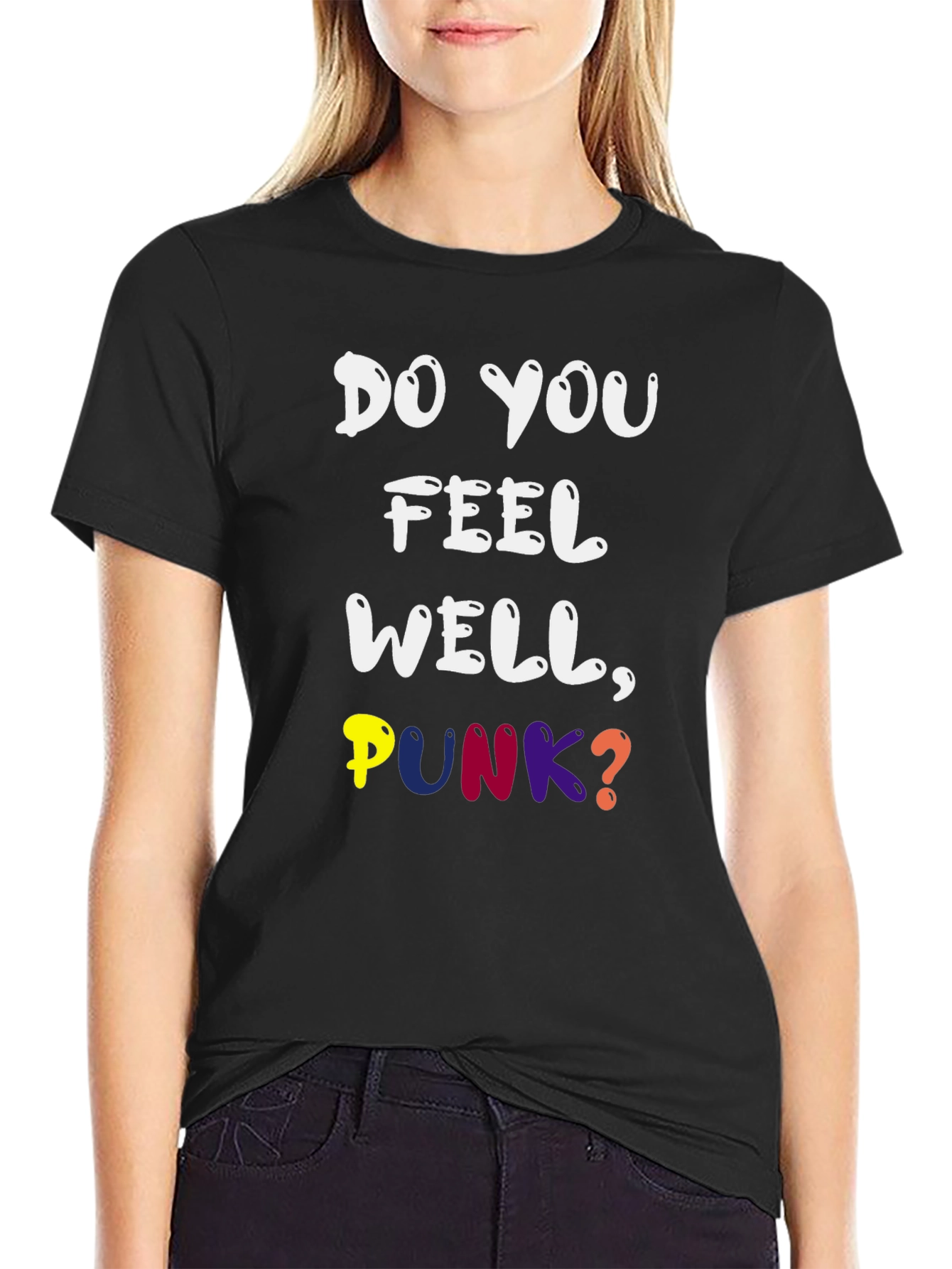 Do You Feel Well Punk? Graphic Tee