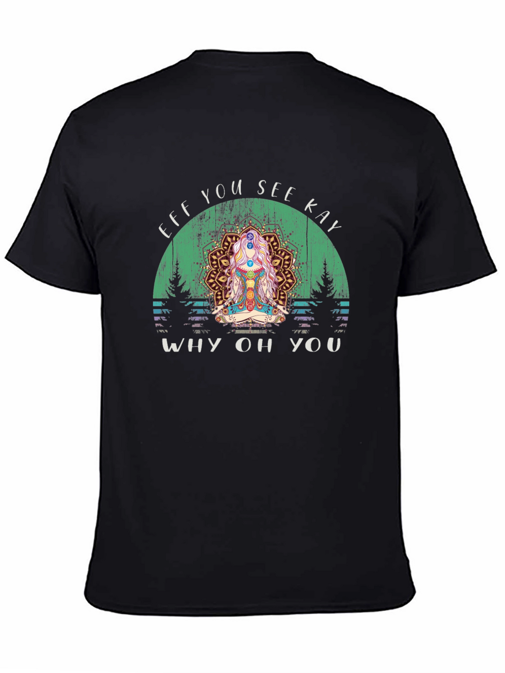 Eff You See Kay Yoga Chakra T-Shirt