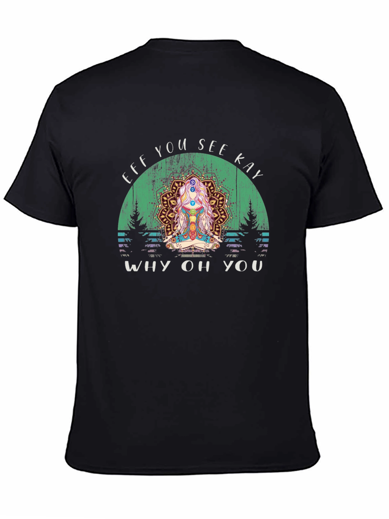 Eff You See Kay Yoga Chakra T-Shirt