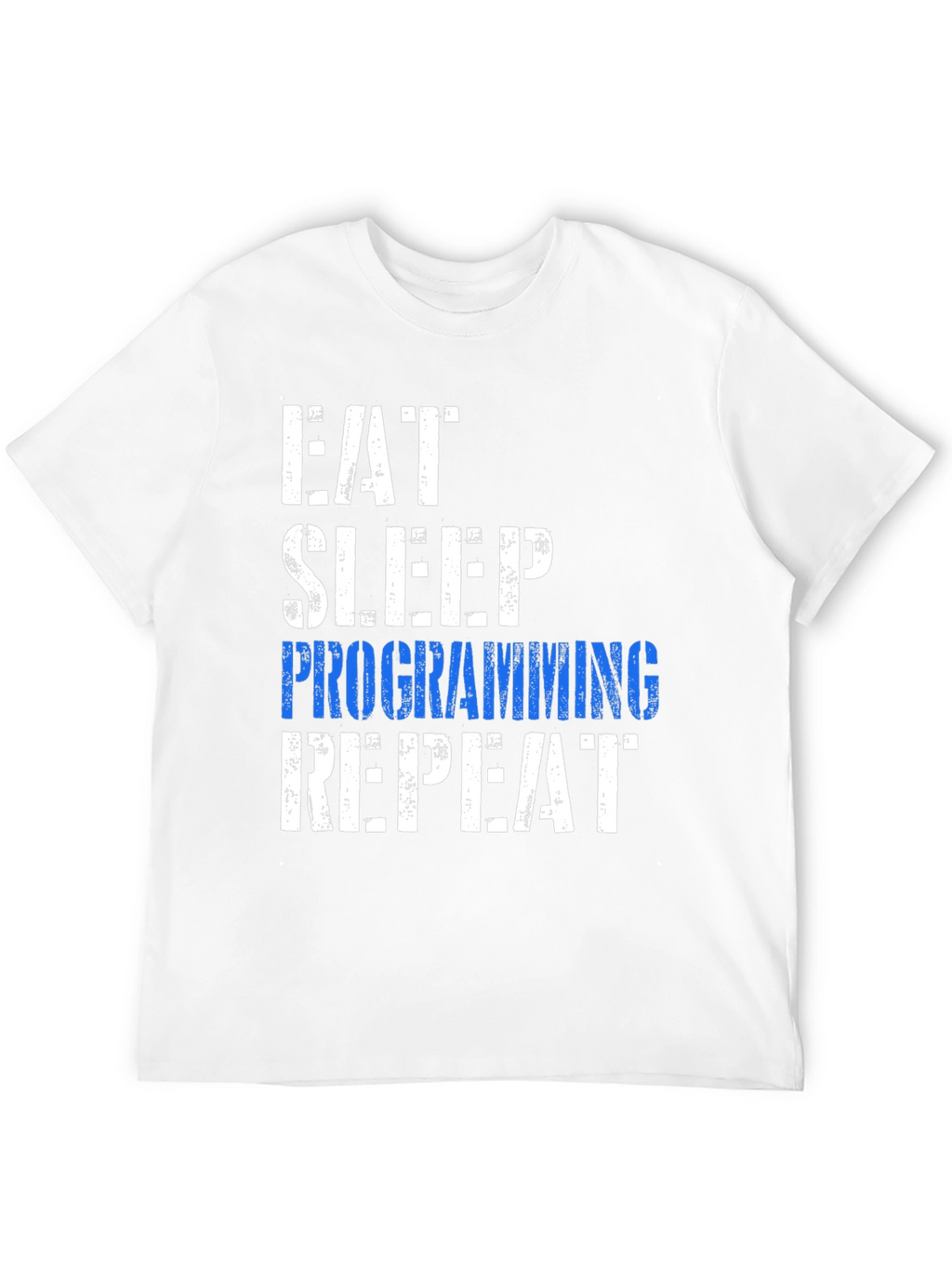 Eat Sleep Programming Repeat Graphic Tee