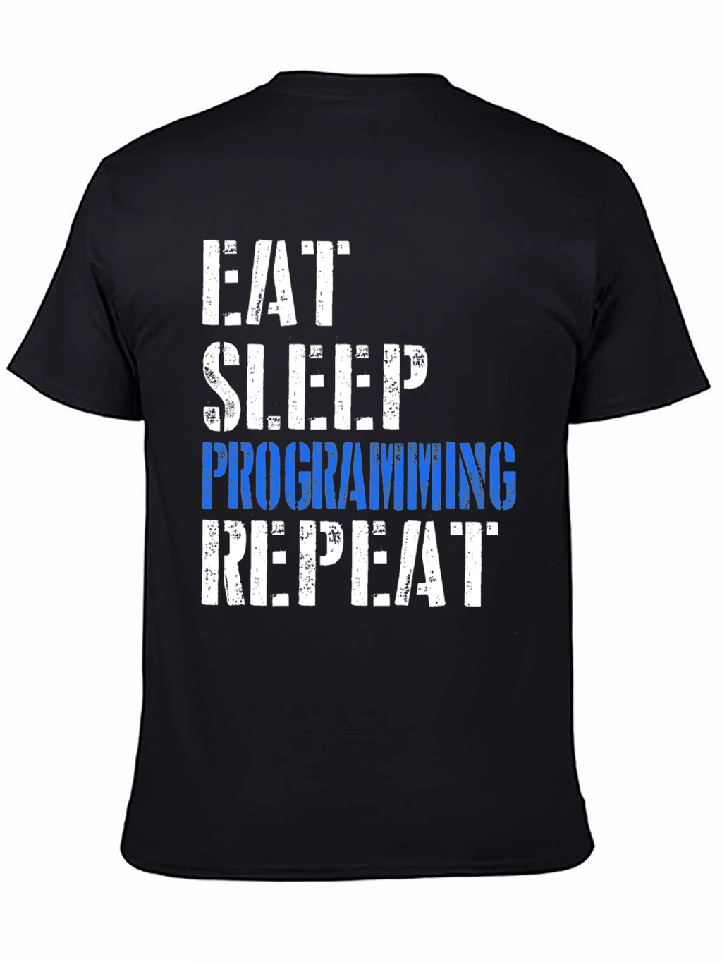 Eat Sleep Programming Repeat Graphic Tee