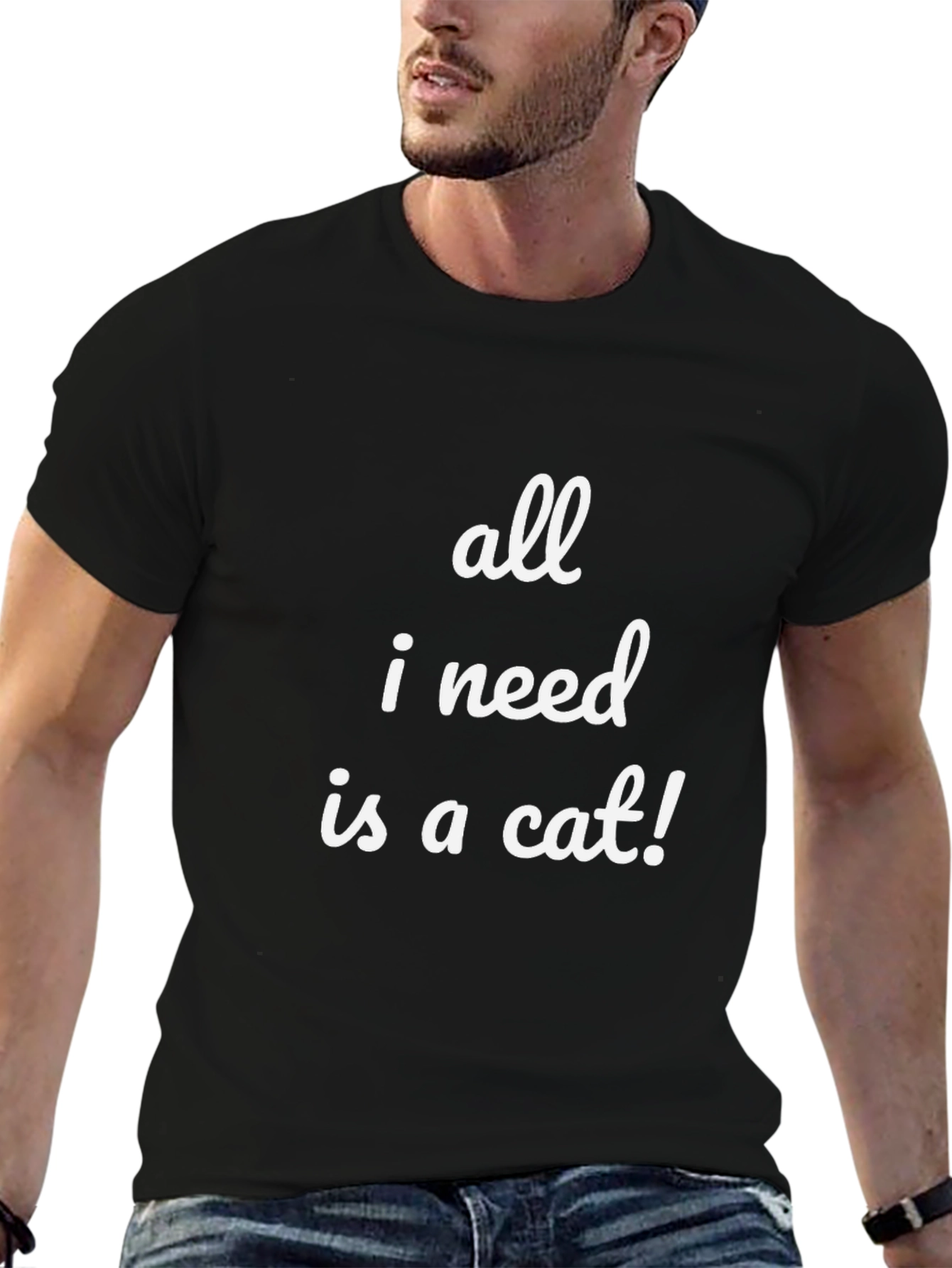 All I Need Is a Cat T-Shirt - Funny Cat Lover Tee