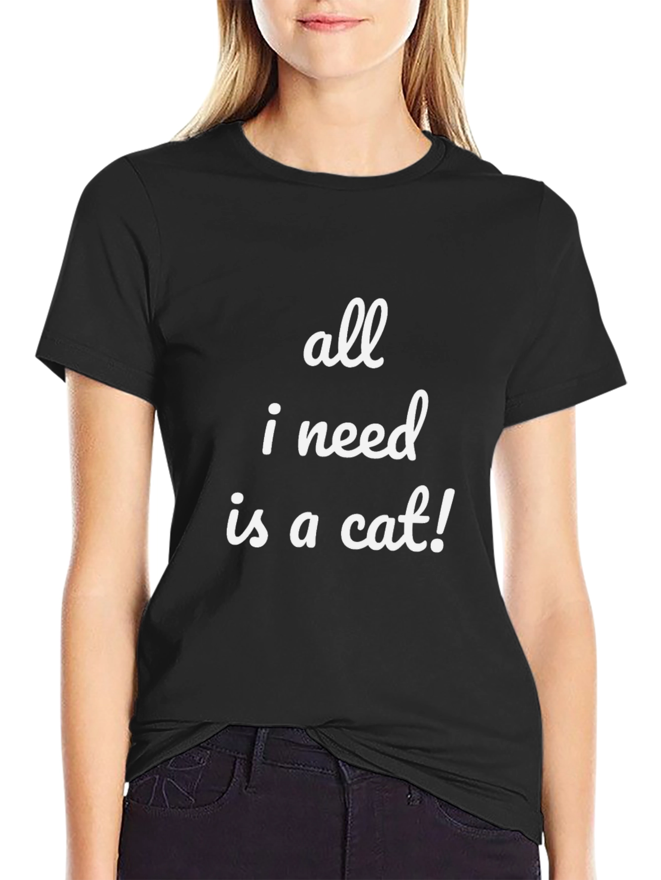 All I Need Is a Cat T-Shirt - Funny Cat Lover Tee