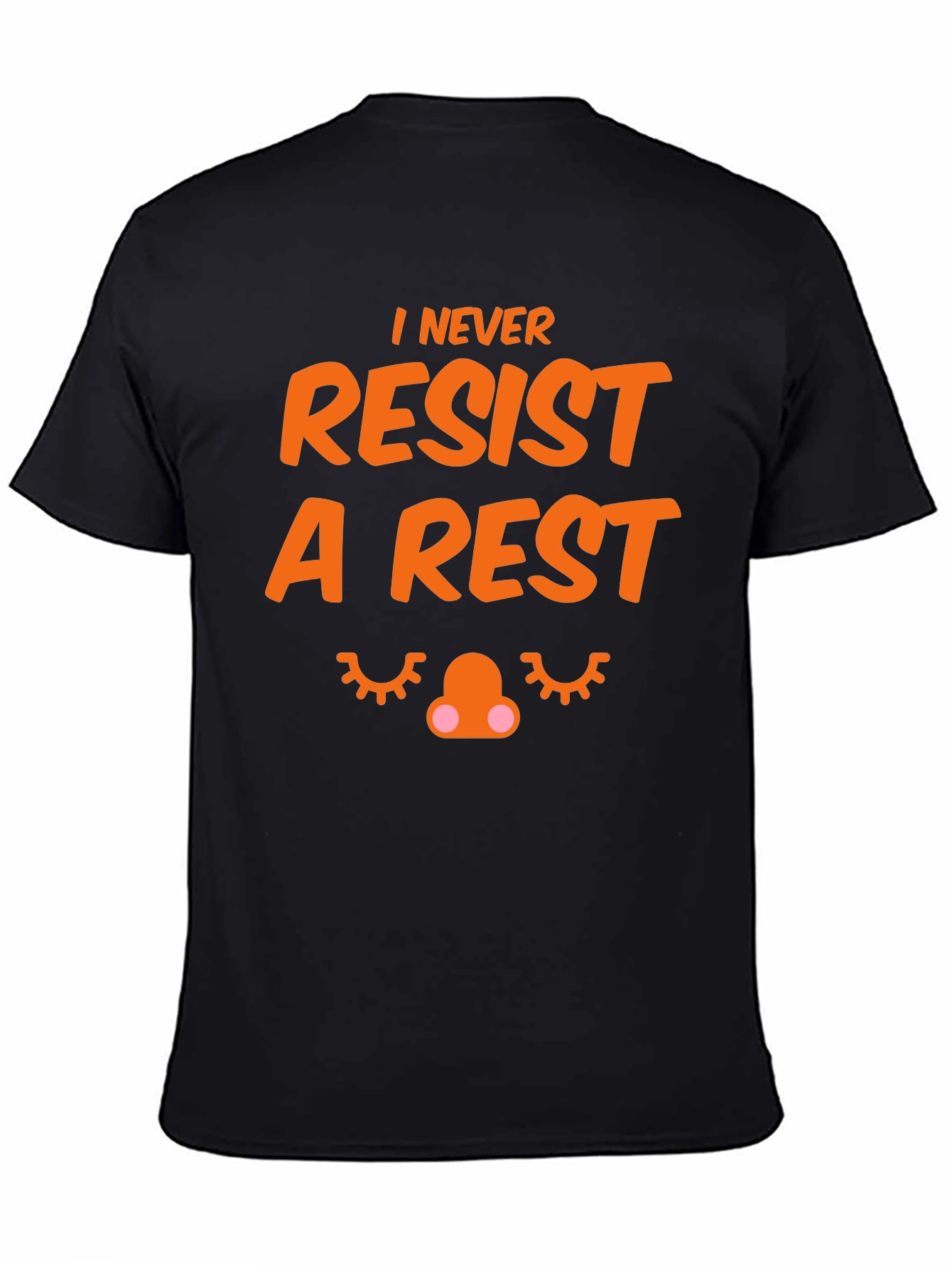 Funny I Never Resist A Rest Graphic T-Shirt