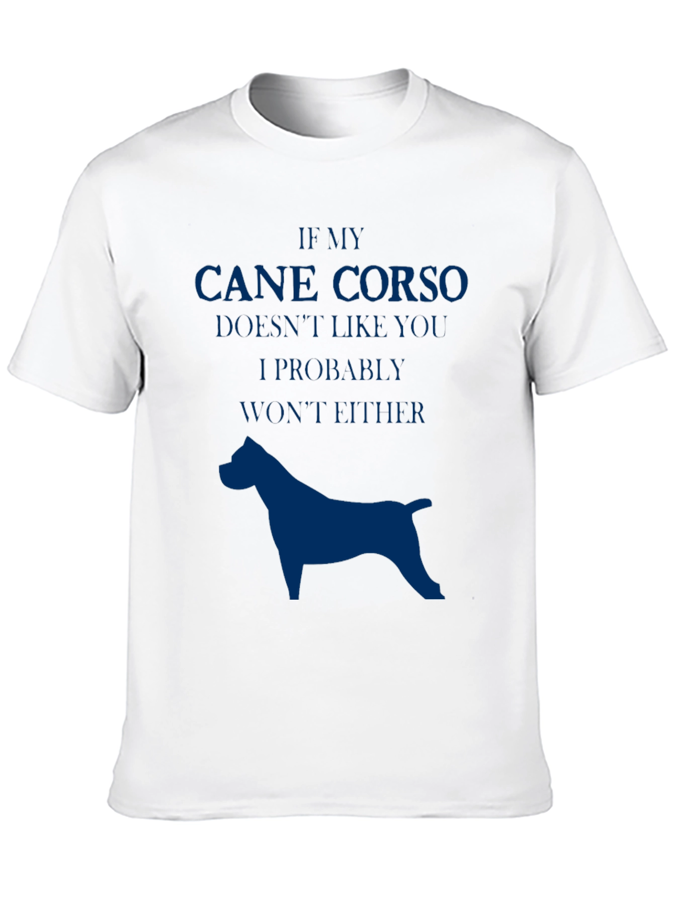 Cane Corso Dog Lover T-Shirt - Funny Pet Owner Tee