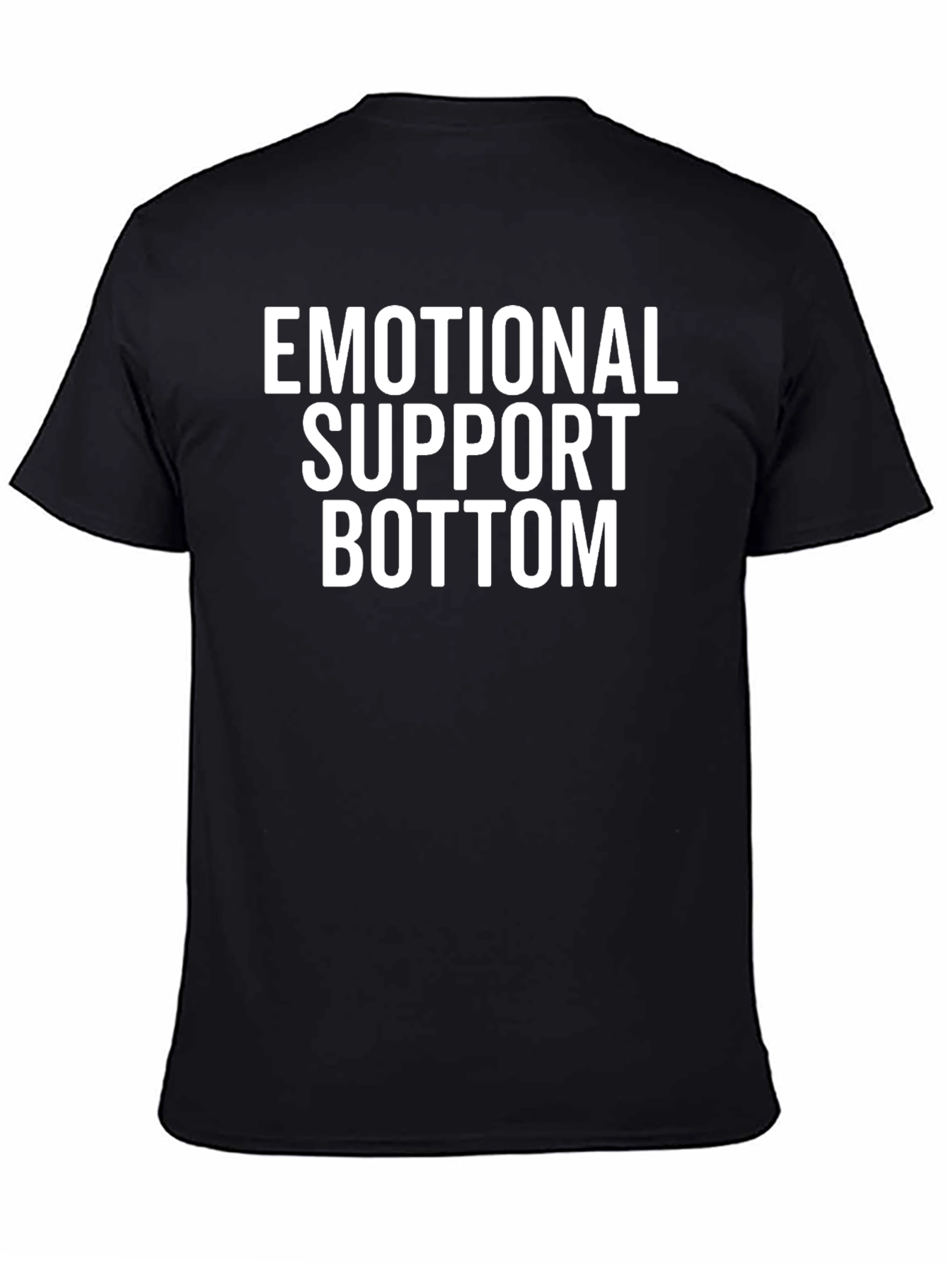 Emotional Support Bottom T-Shirt Funny Graphic Tee