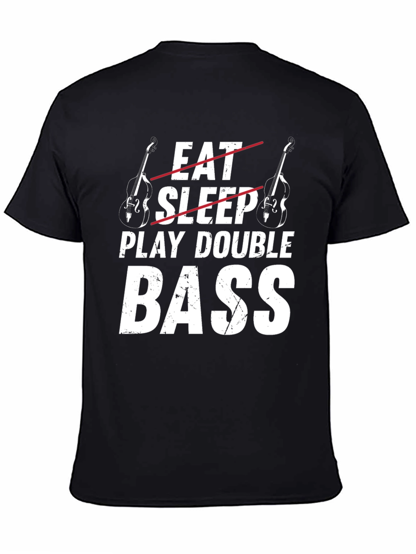 Eat Sleep Play Double Bass Funny Musician T-Shirt