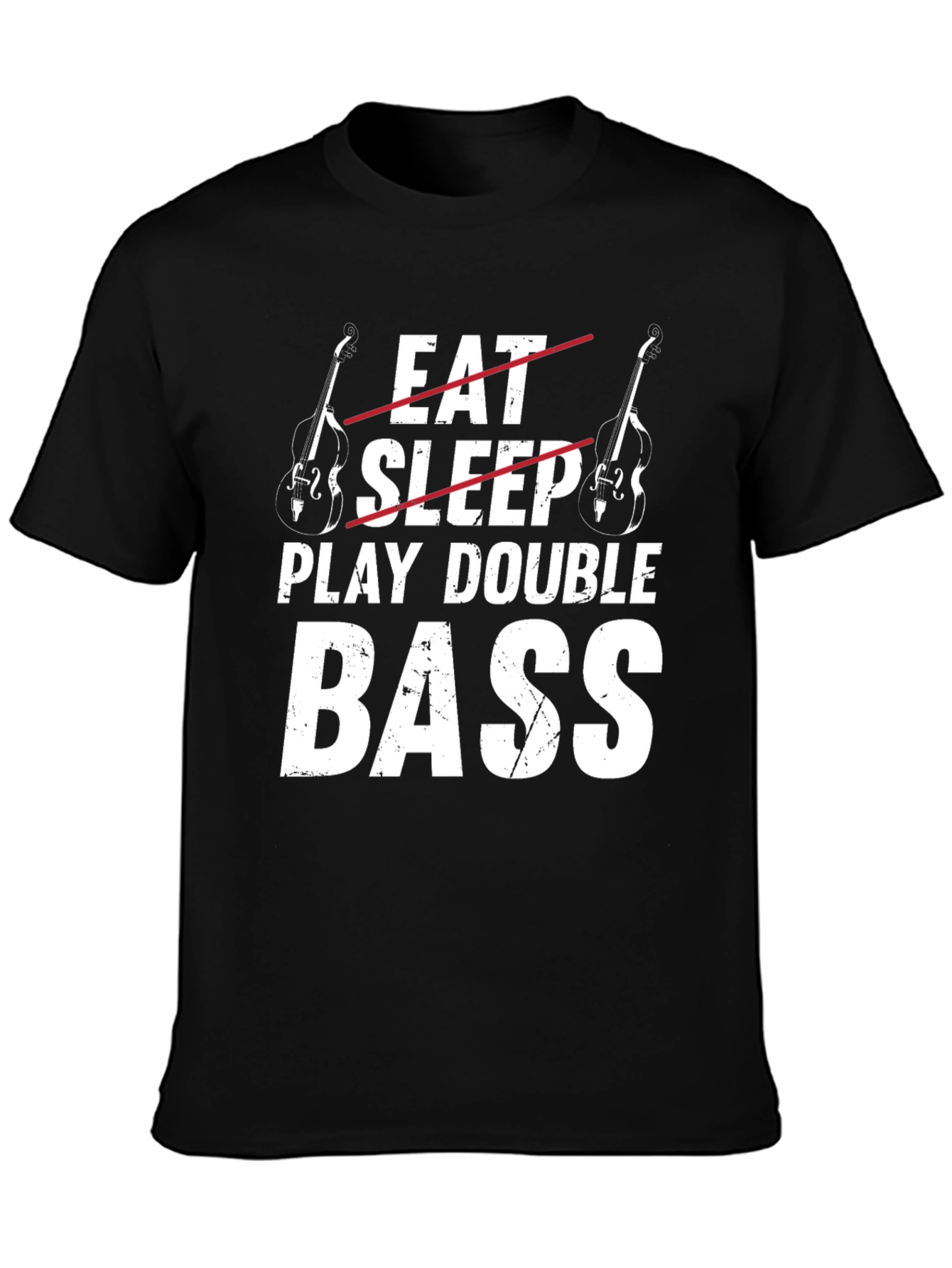 Eat Sleep Play Double Bass Funny Musician T-Shirt