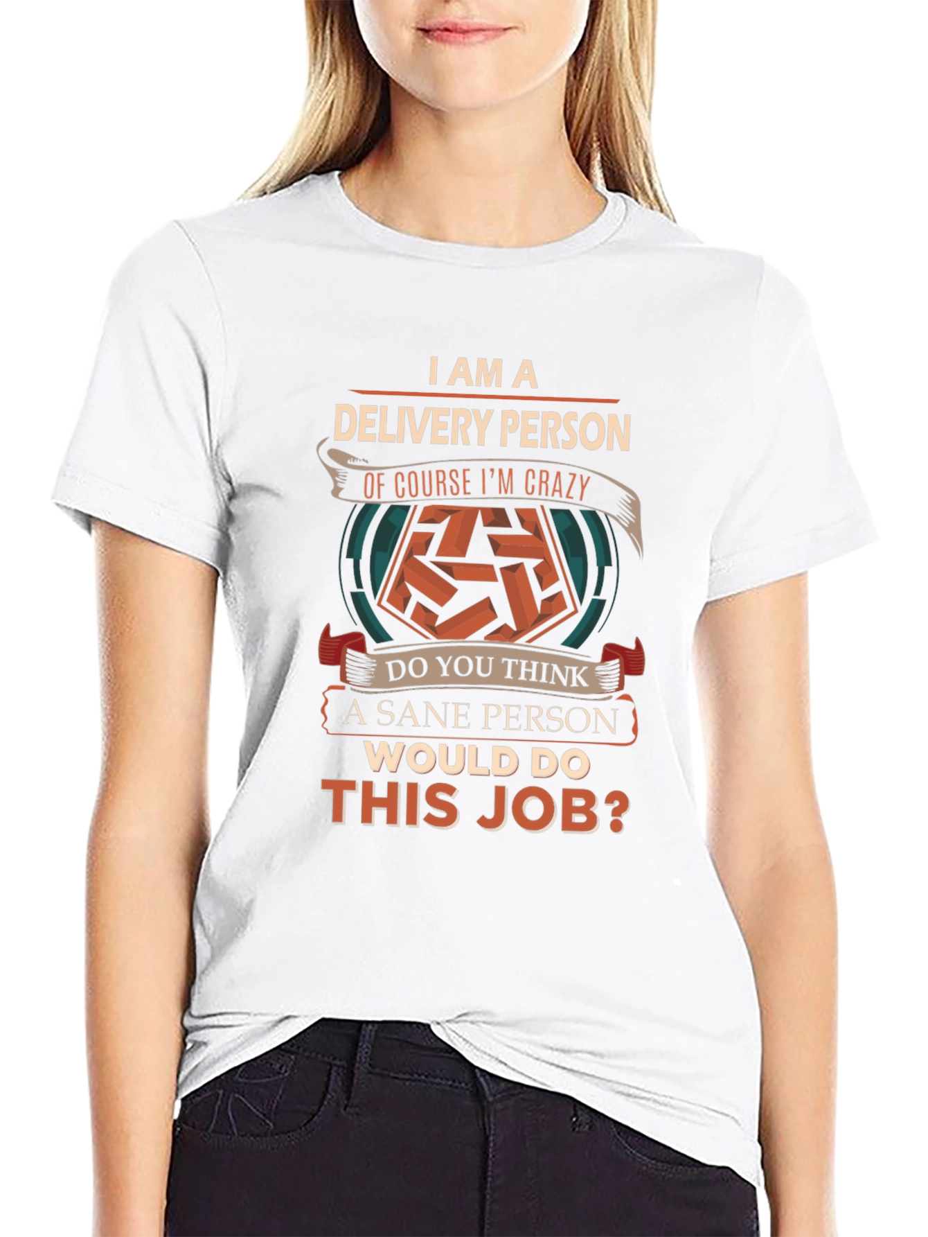 Delivery Person Crazy Job T-Shirt