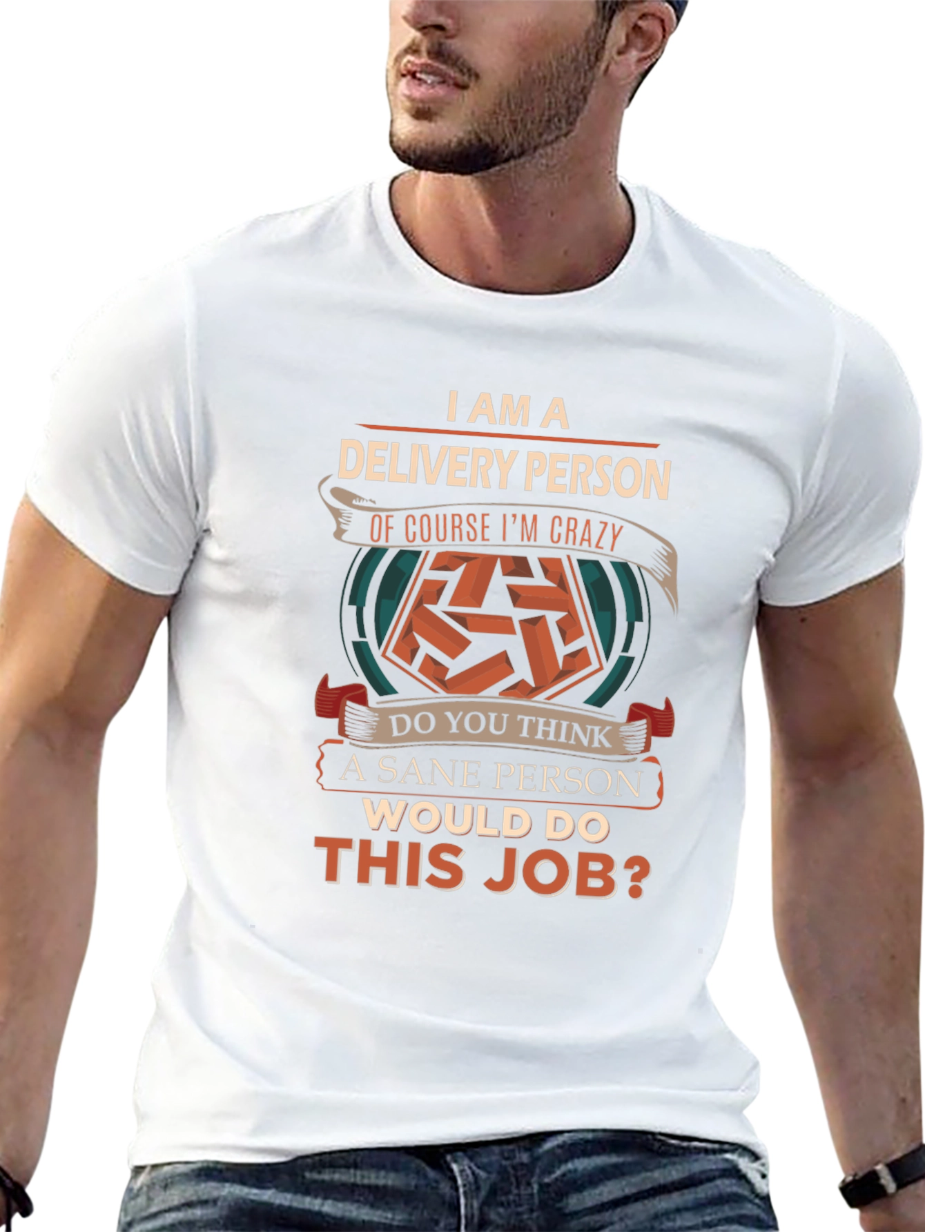 Delivery Person Crazy Job T-Shirt