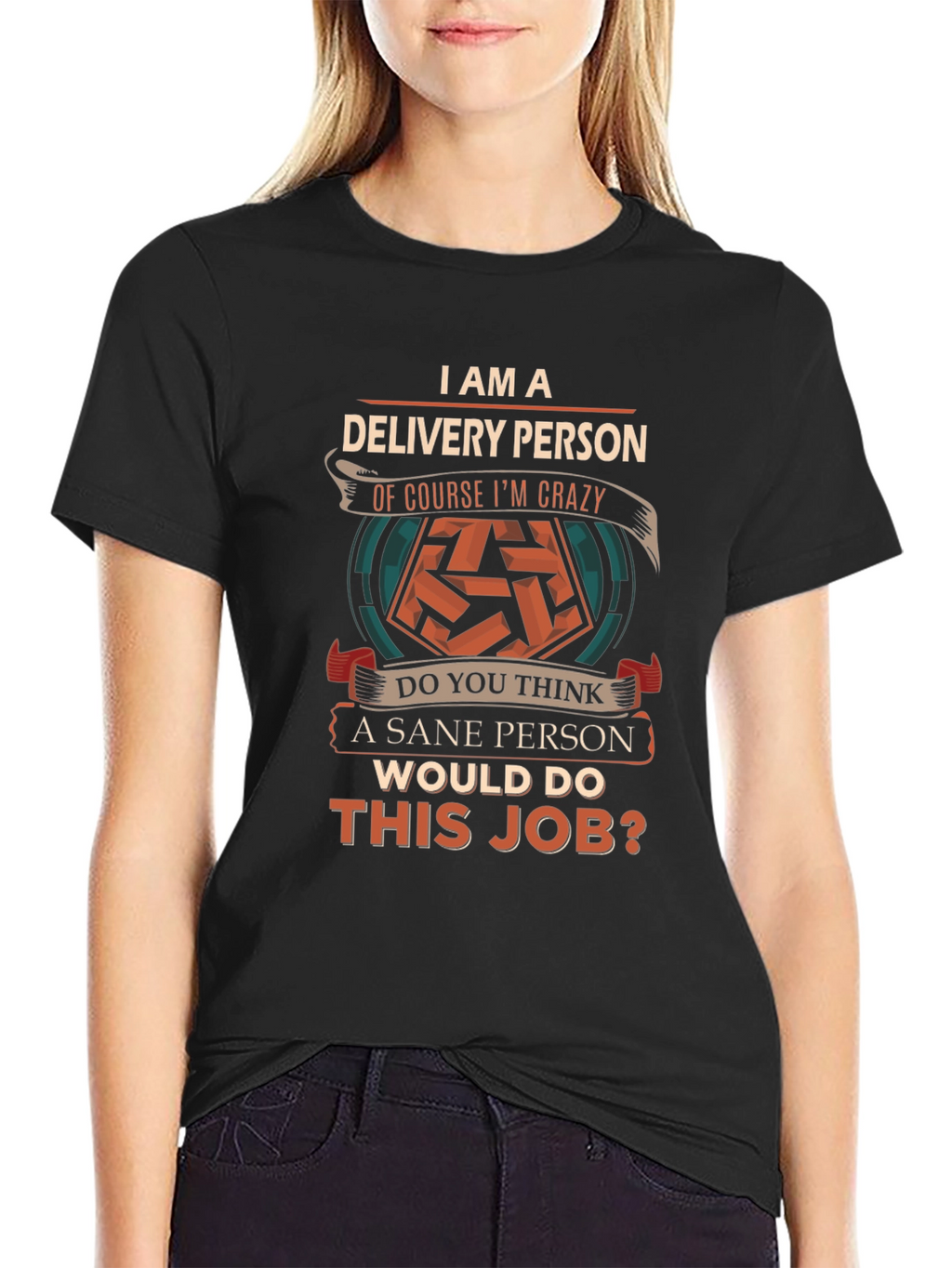 Delivery Person Crazy Job T-Shirt
