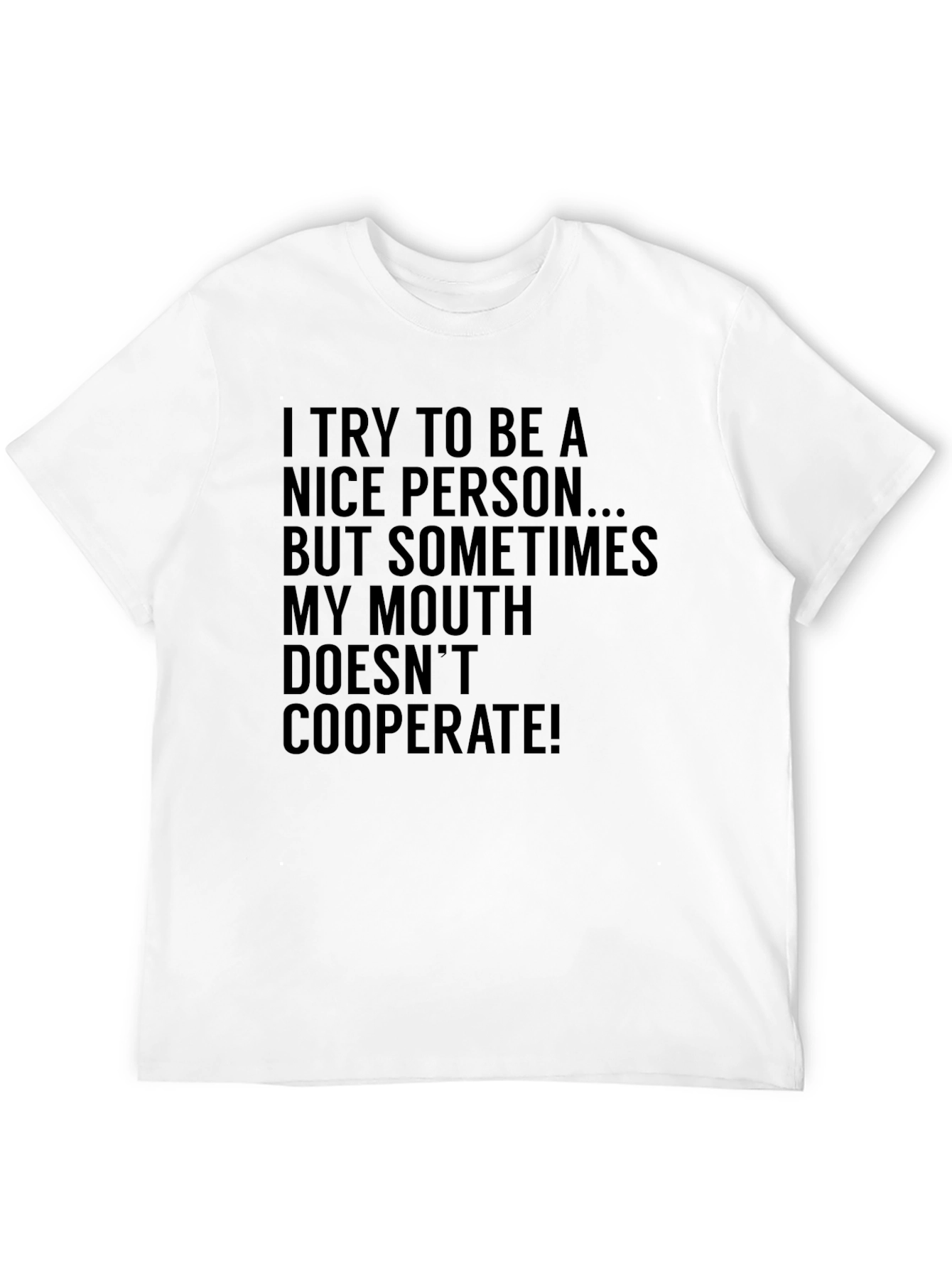 Funny Sarcastic Humor Graphic Tee - My Mouth Doesnt Cooperate