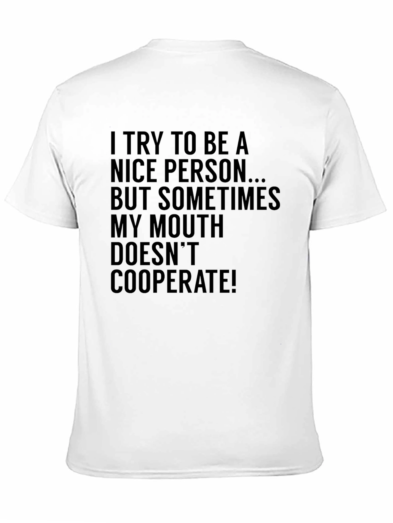 Funny Sarcastic Humor Graphic Tee - My Mouth Doesnt Cooperate