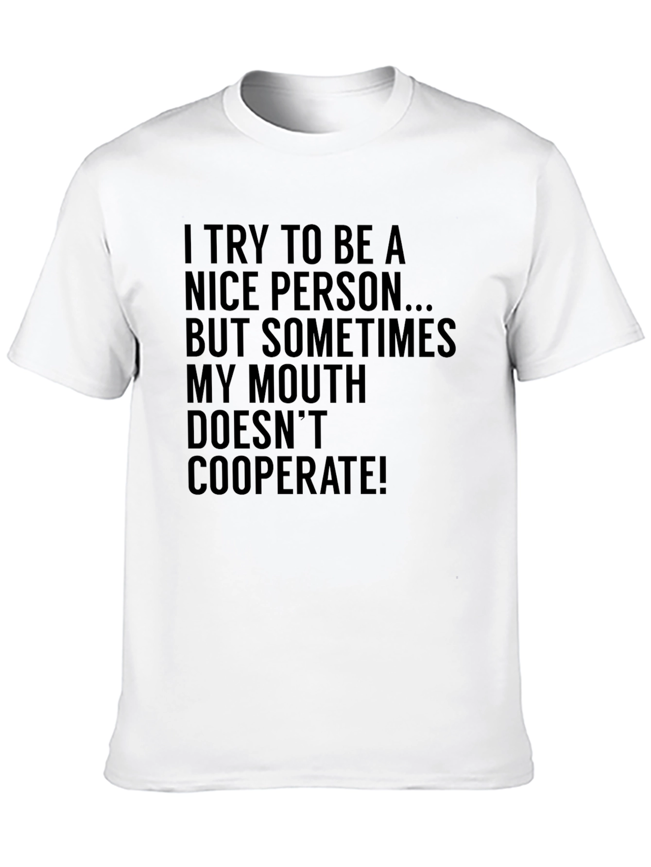 Funny Sarcastic Humor Graphic Tee - My Mouth Doesnt Cooperate