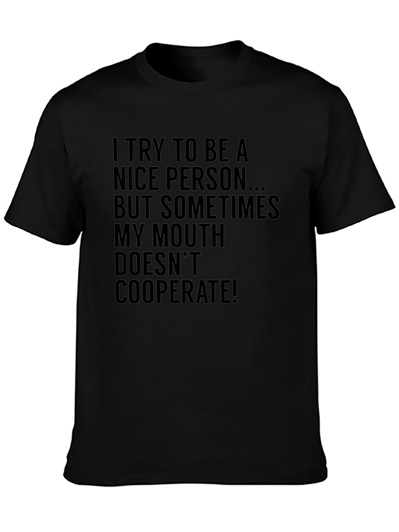 Funny Sarcastic Humor Graphic Tee - My Mouth Doesnt Cooperate