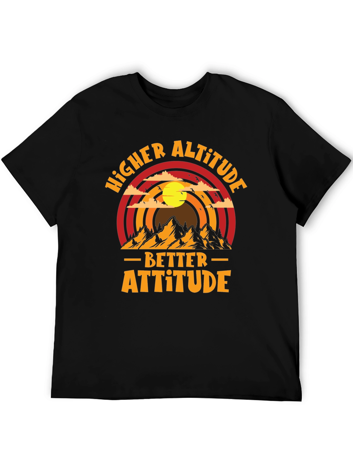 Higher Altitude Better Attitude Graphic Tee