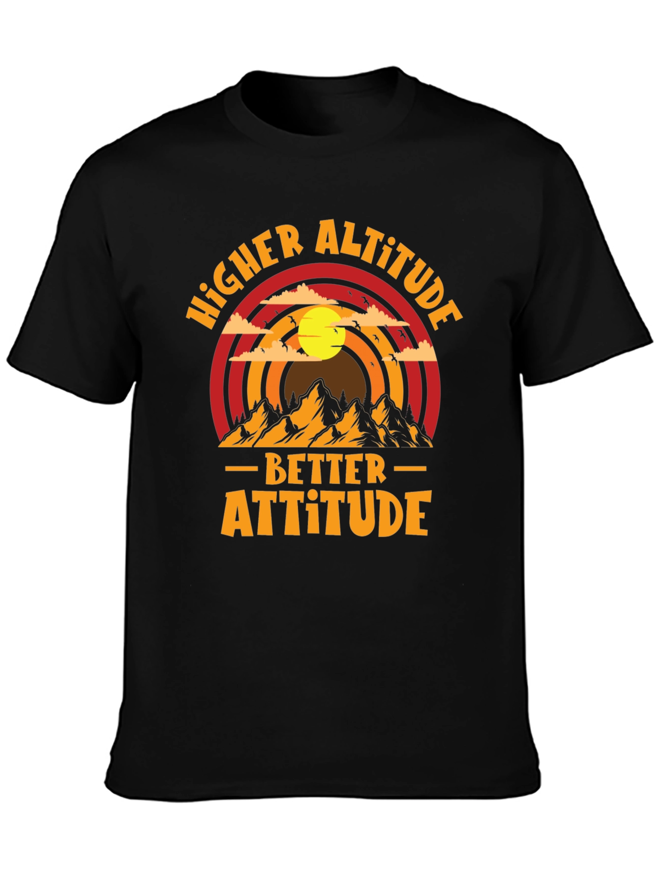 Higher Altitude Better Attitude Graphic Tee