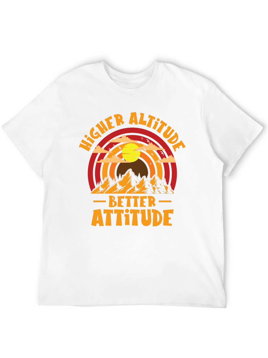 Higher Altitude Better Attitude Graphic Tee