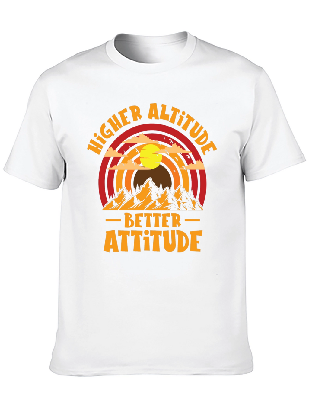 Higher Altitude Better Attitude Graphic Tee