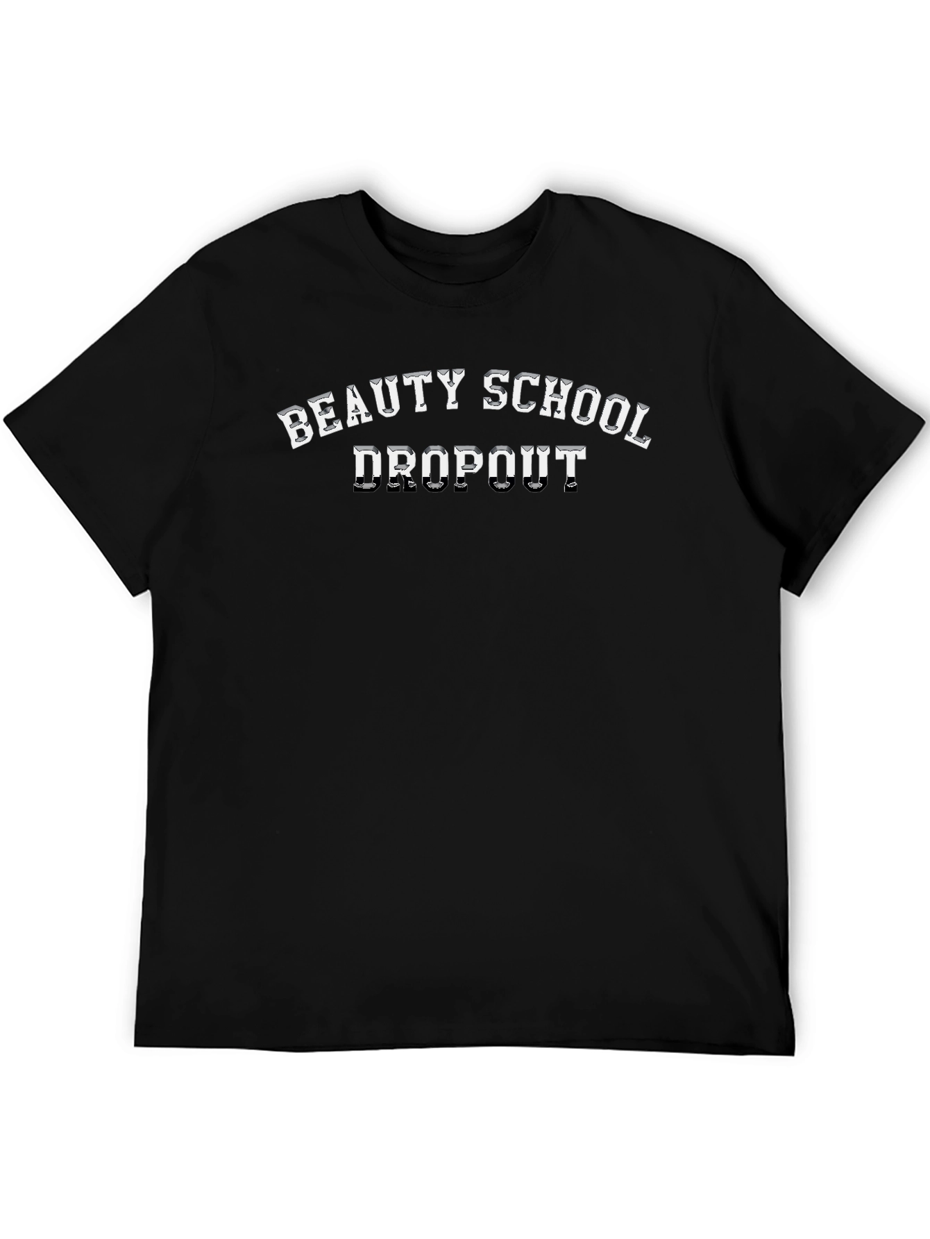 Beauty School Dropout Graphic T-Shirt - Unisex Black Tee