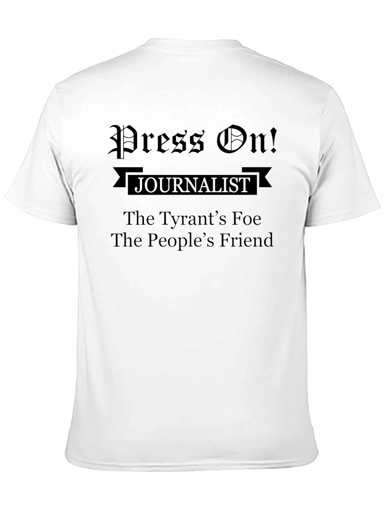 Press On! Journalist Graphic T-Shirt