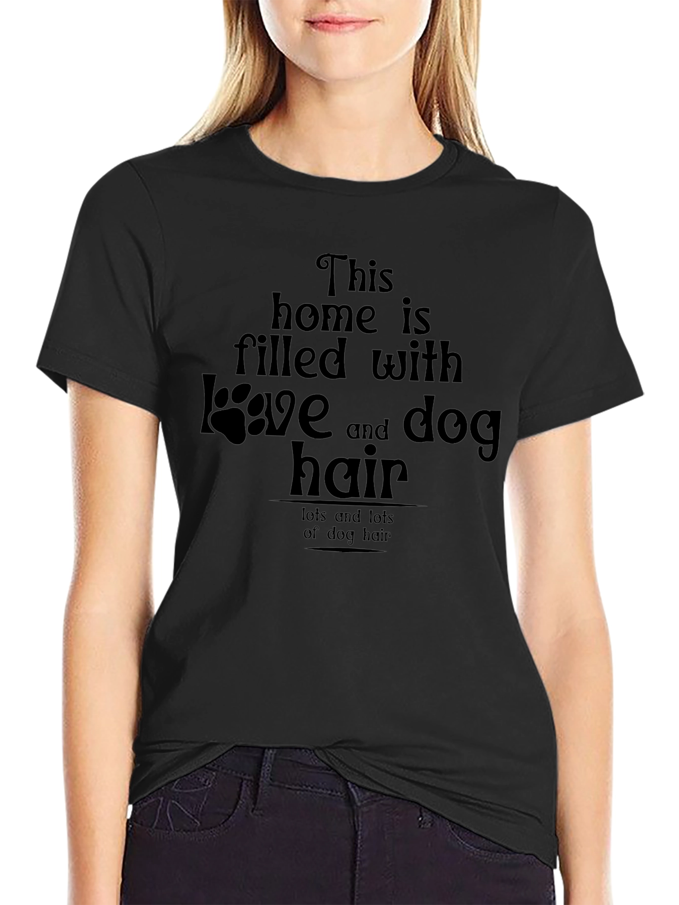Dog Lover T-Shirt - Filled With Love & Dog Hair